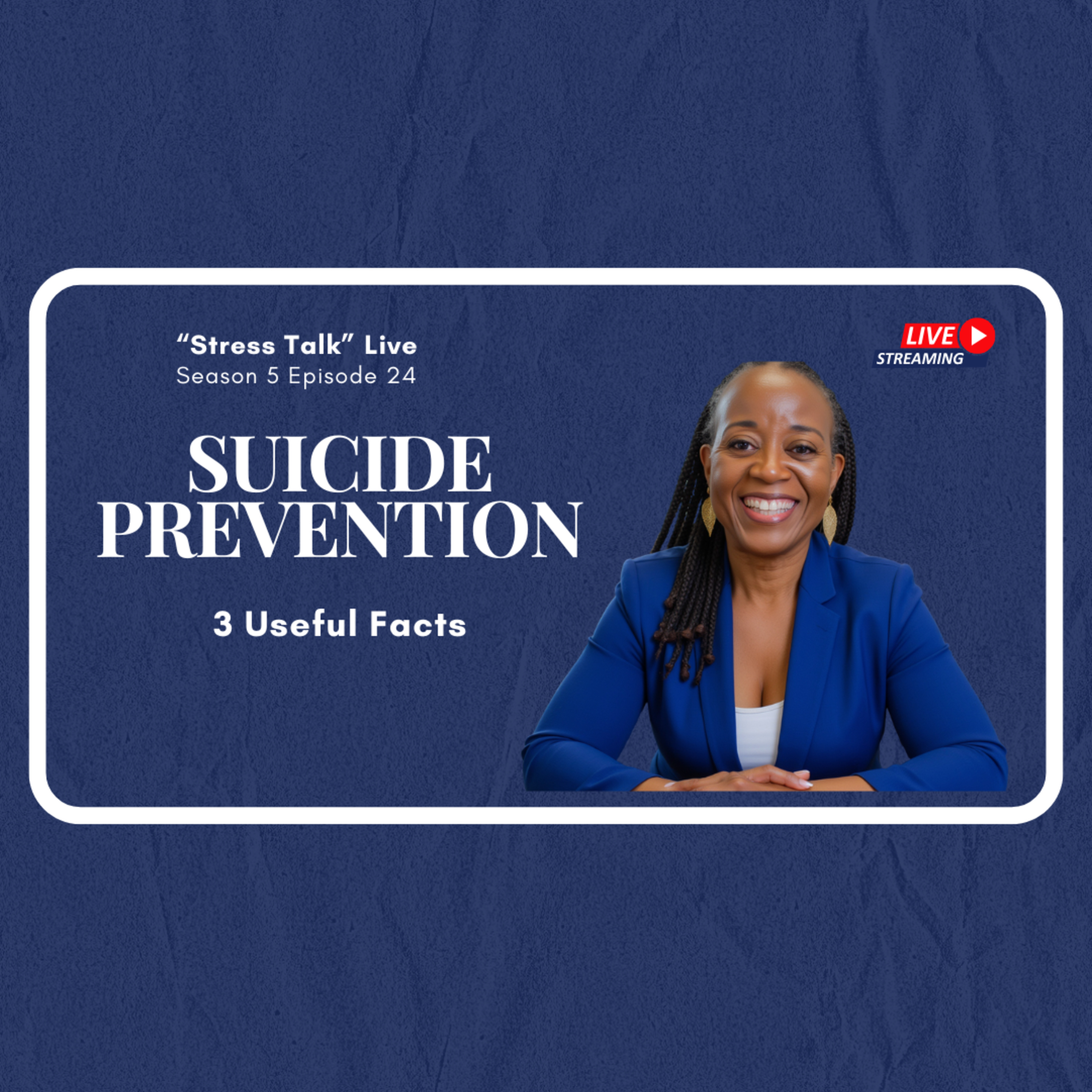 3 Useful Facts about Suicide that will Help You Save a Life episode artwork