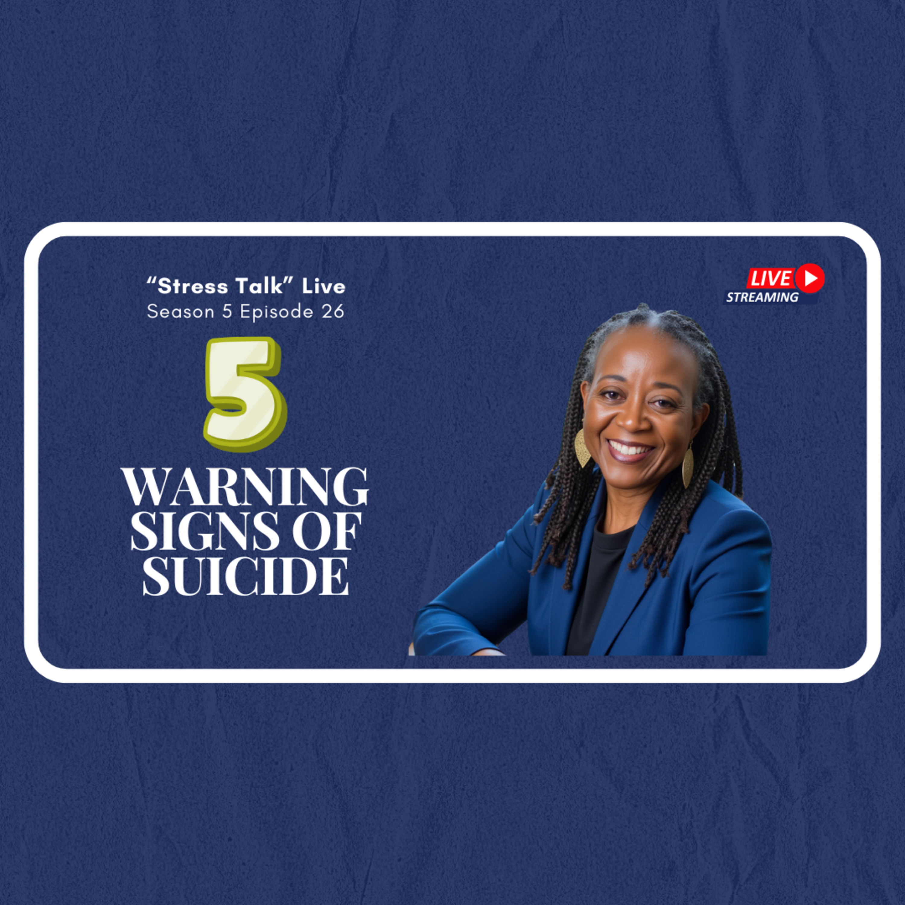 People Who Know these 5 Common Warning Signs Can Prevent Suicide episode artwork