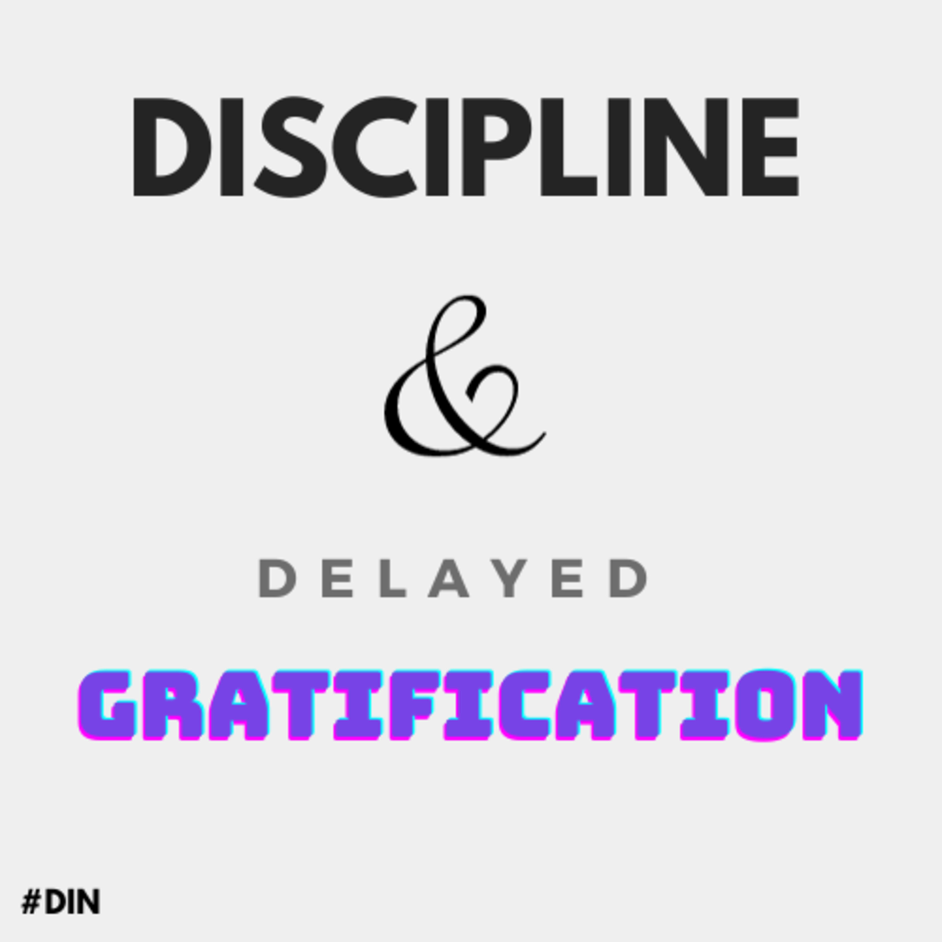 Discipline and Delayed Gratification  episode artwork