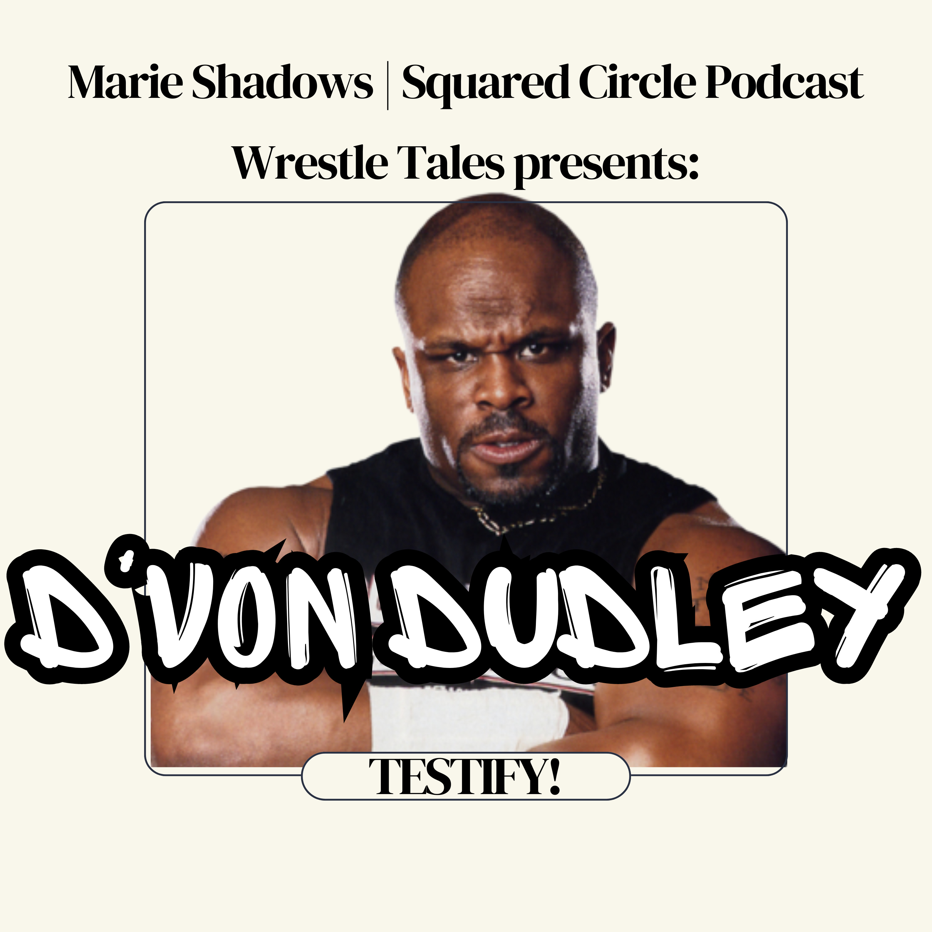 D'Von Dudley: All Japan Tag Tourney, Tag Team, ECW, WWE! Wrestle Tales Interview with Marie Shadows episode artwork