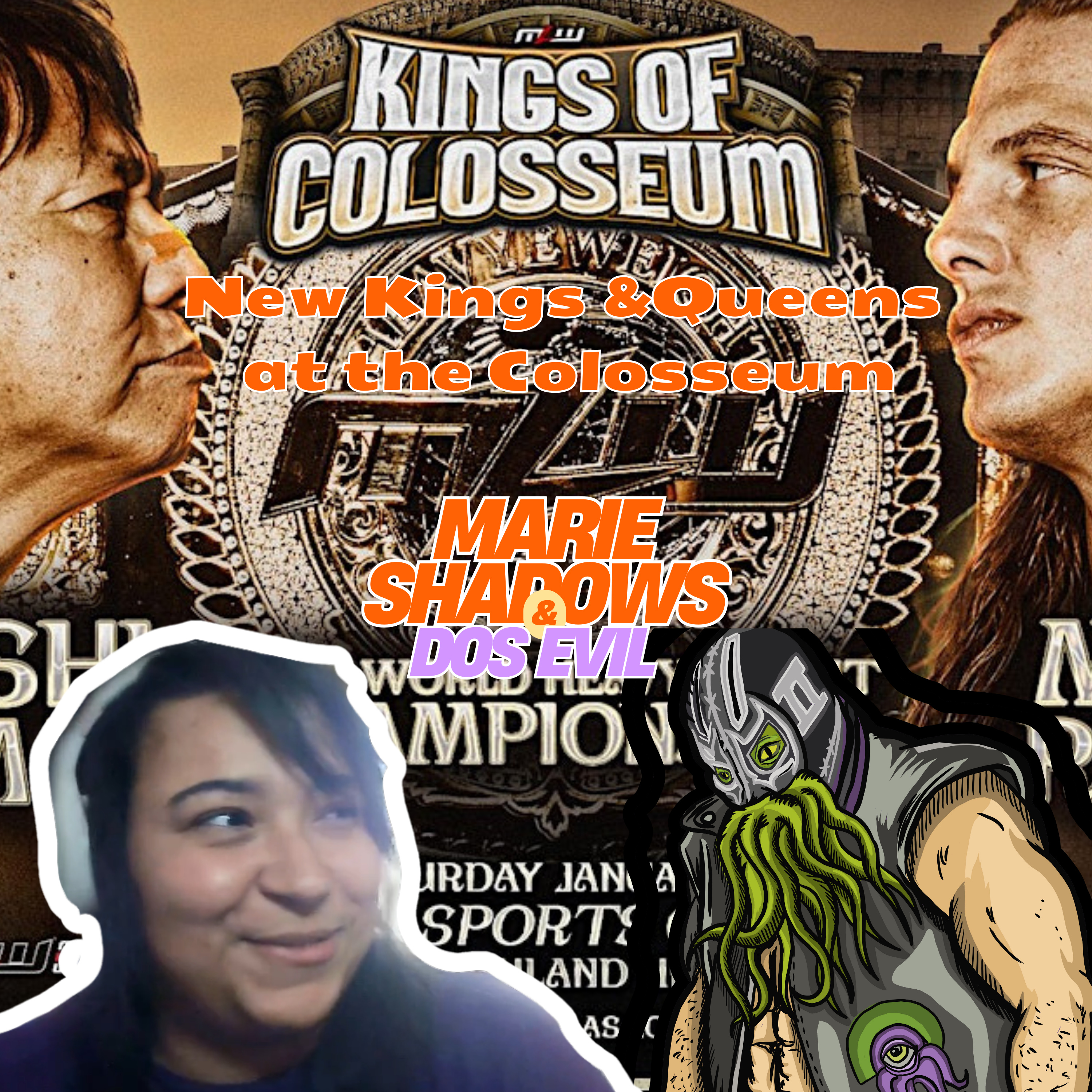 New Kings and Queens at the Colosseum! MLW Review with Dos Evil and Marie Shadows episode artwork
