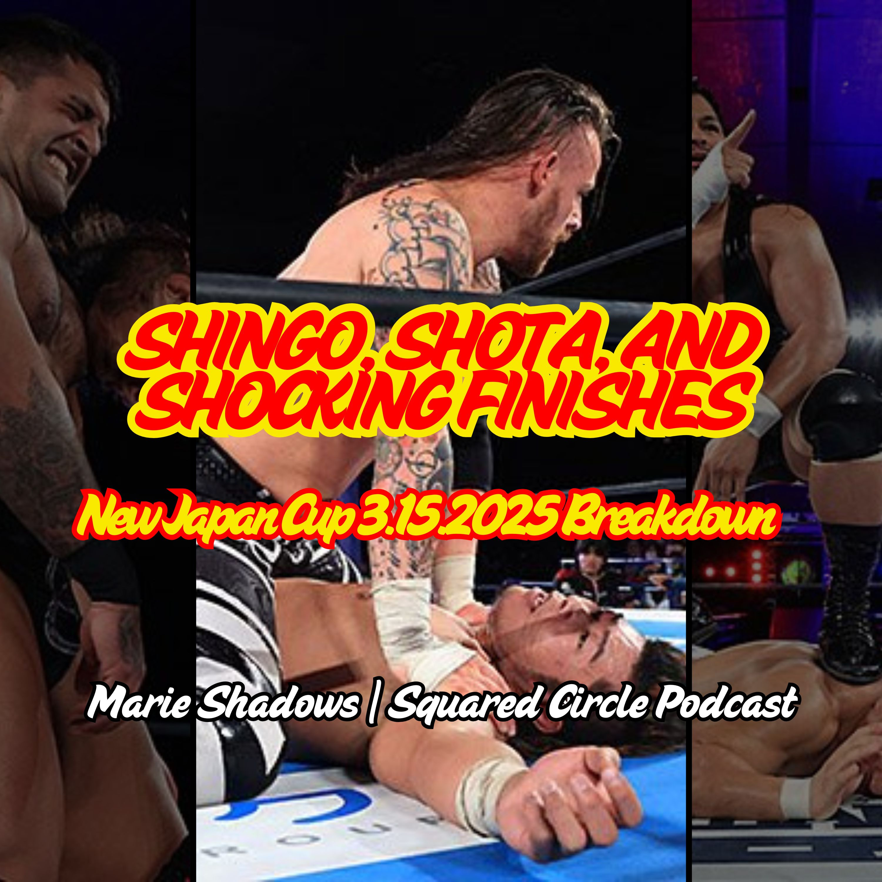 Shingo, Shota, and Shocking Finishes | New Japan Cup 3.15.25 Review episode artwork