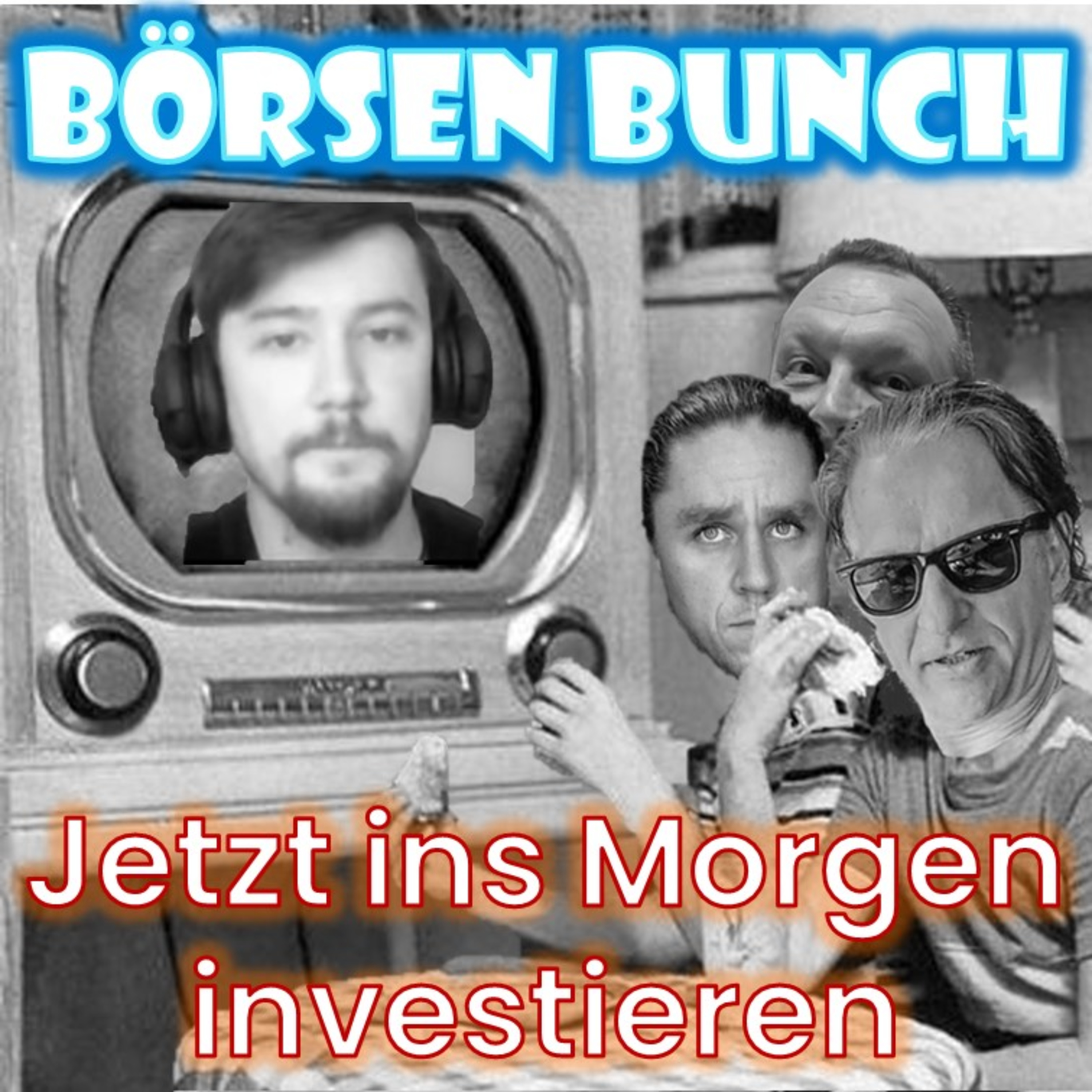Börsen Bunch Podcast – Wirtschaft verstehen. Börse einordnen. Klartext sprechen.
