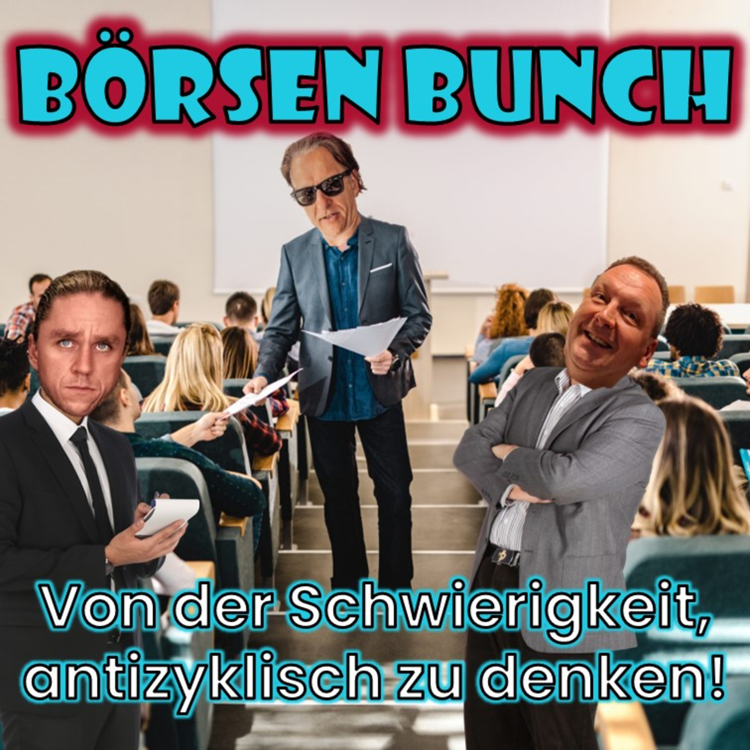 Börsen Bunch Podcast – Wirtschaft verstehen. Börse einordnen. Klartext sprechen.