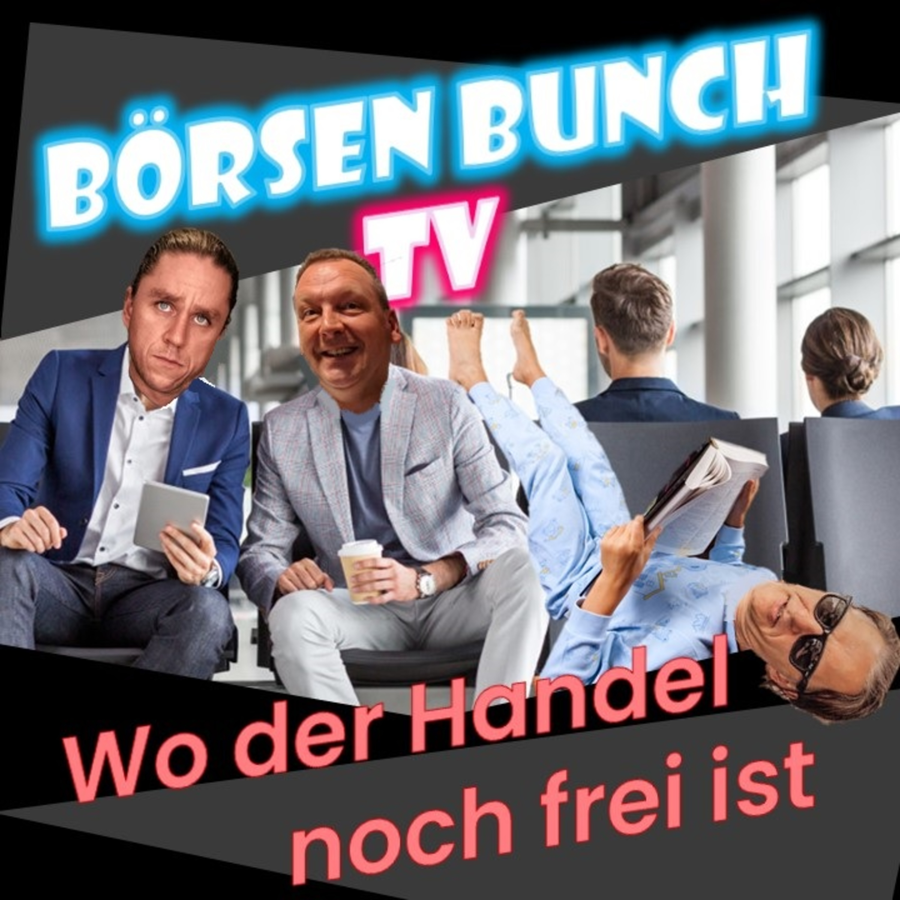 Börsen Bunch Podcast – Wirtschaft verstehen. Börse einordnen. Klartext sprechen.