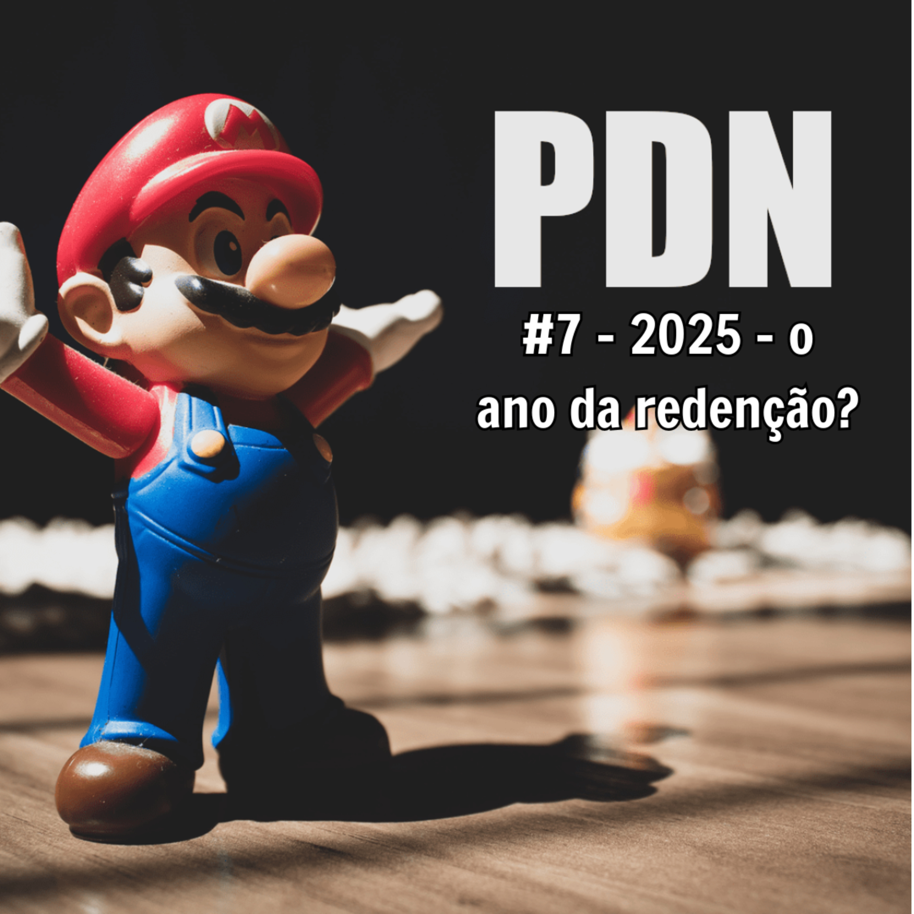 PDN#7 - Switch 2, 2025 e a redenção da geração episode artwork