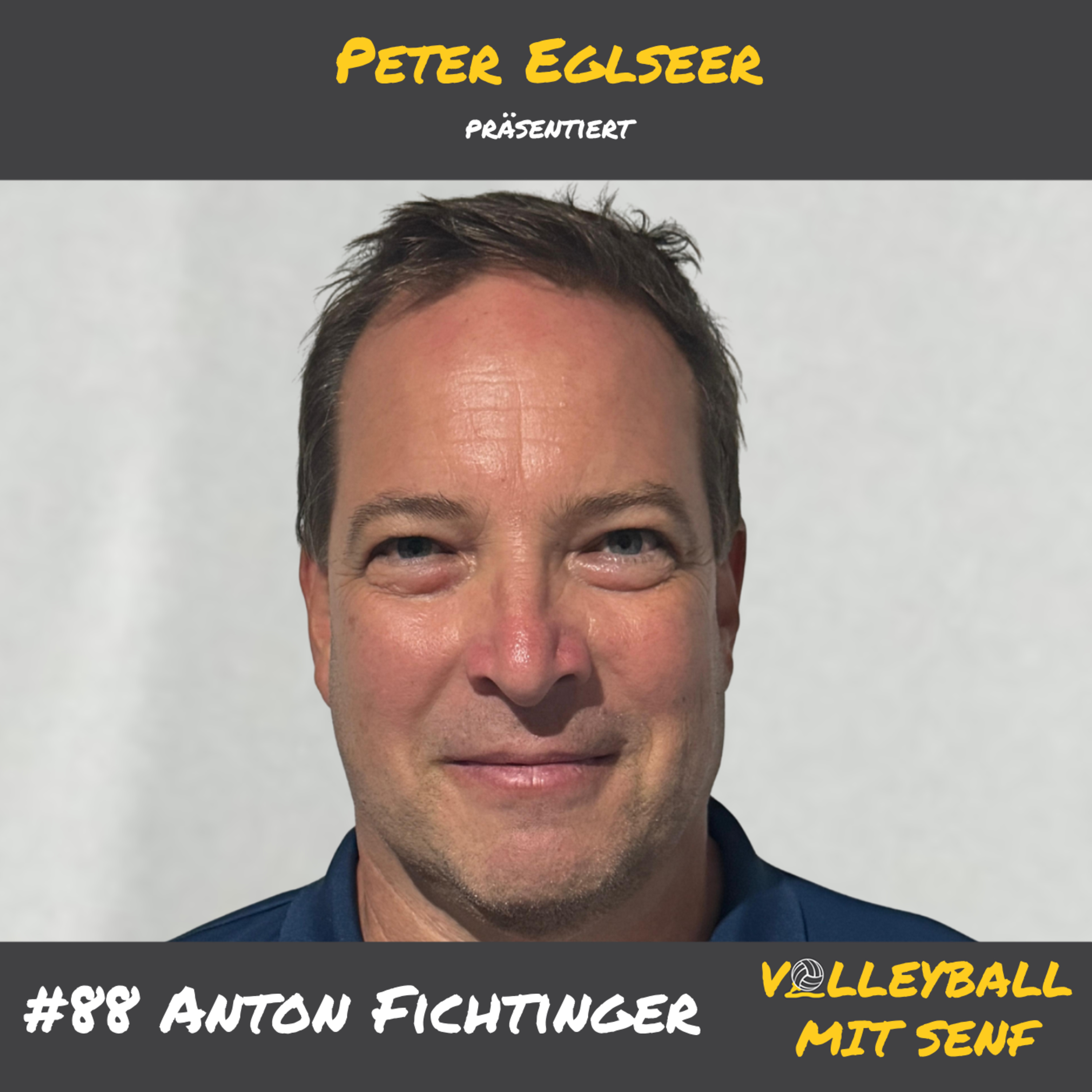 #88 - Anton Fichtinger das Geheimnis einer guten Volleyballausbildung