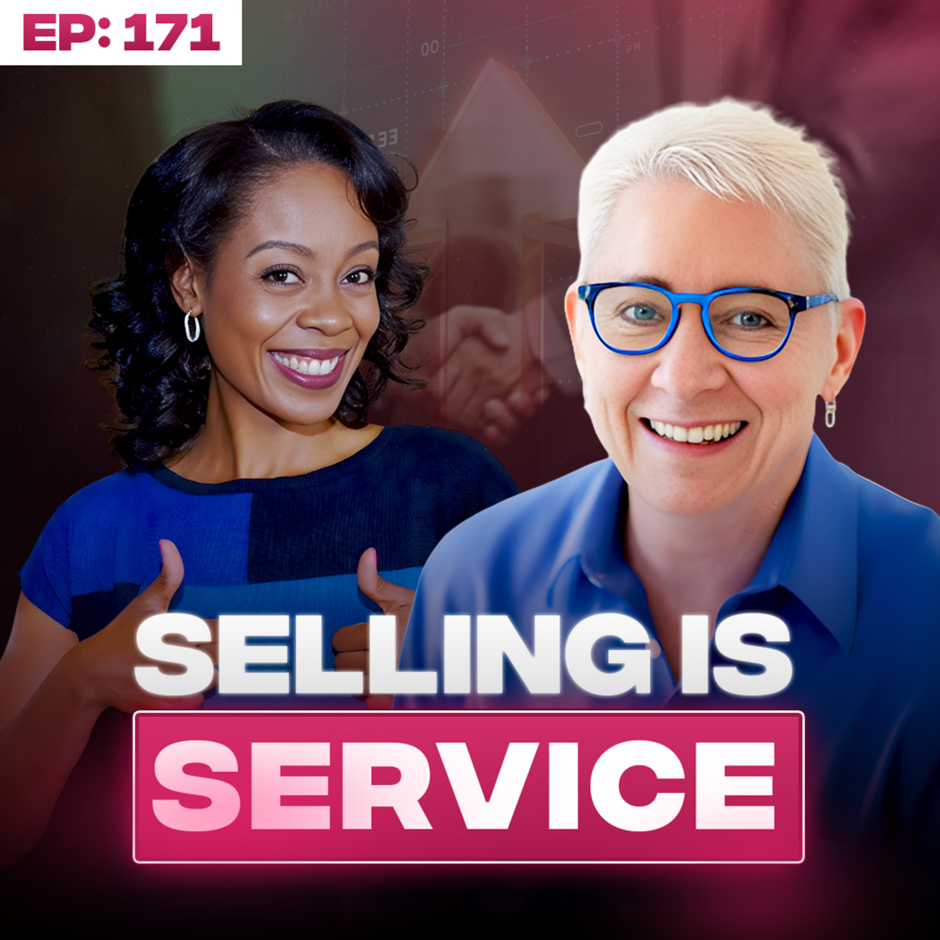 171. Selling Is Service: How Faith-Based Women Can Grow Their Ministry Without Guilt episode artwork