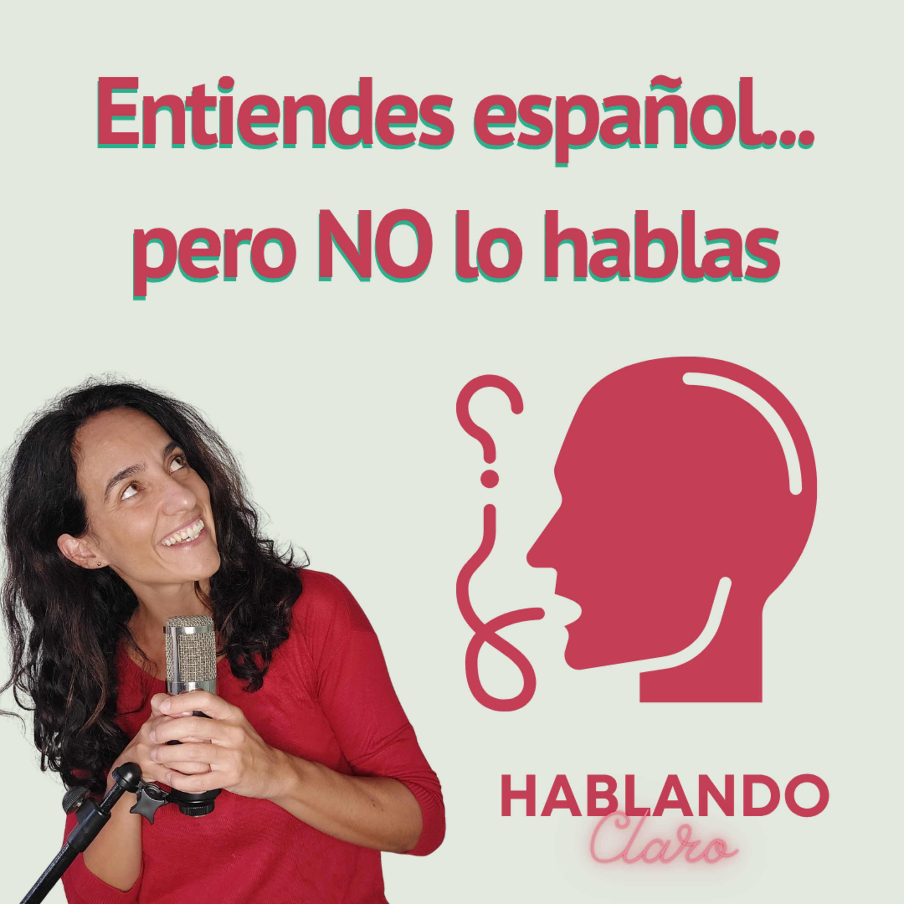 Entiendo español...pero no lo hablo /I understand Spanish...but I don't speak it