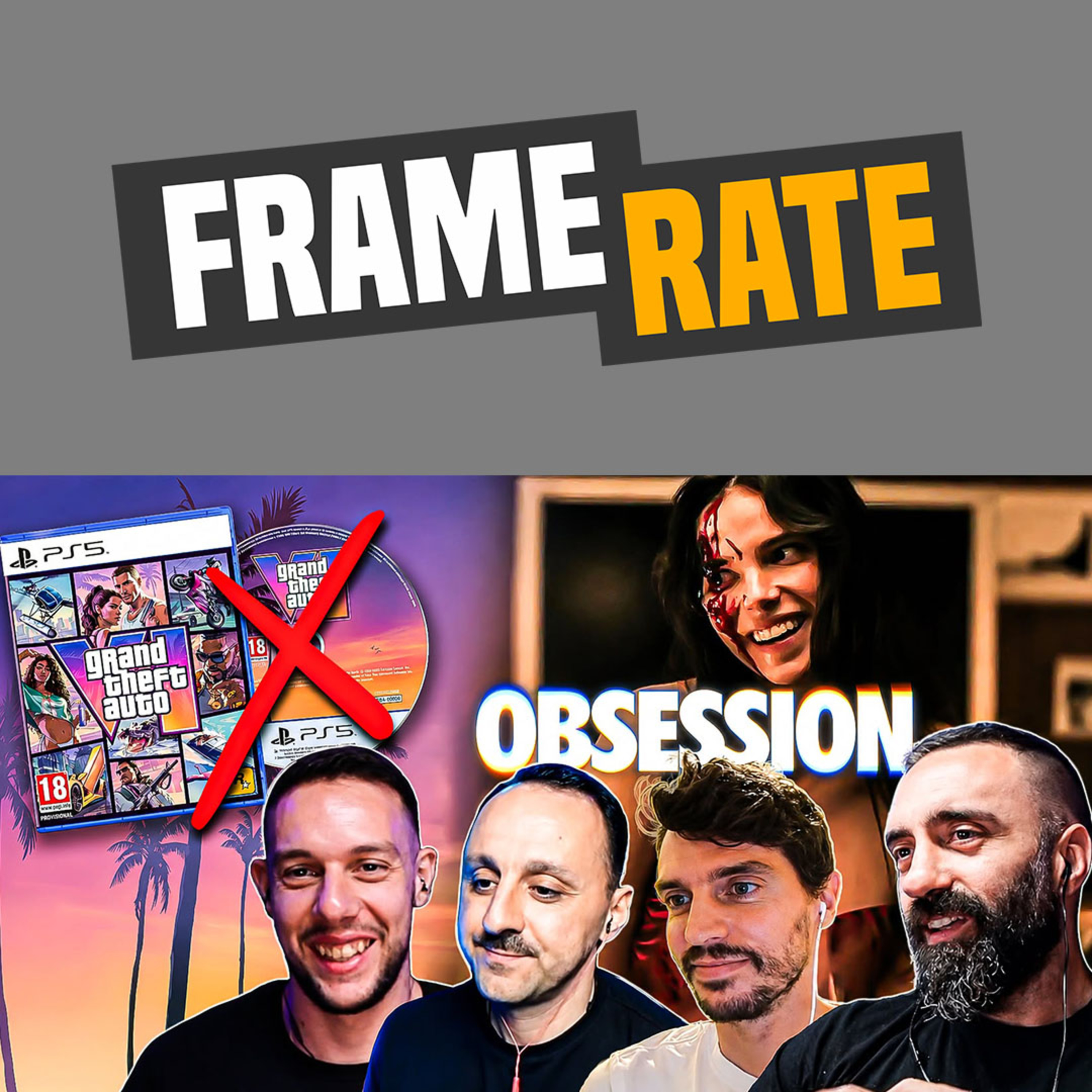 Η Παράνοια Του GTA 6 Και Το Σοκ Του Obsession! | FRAMERATE episode artwork