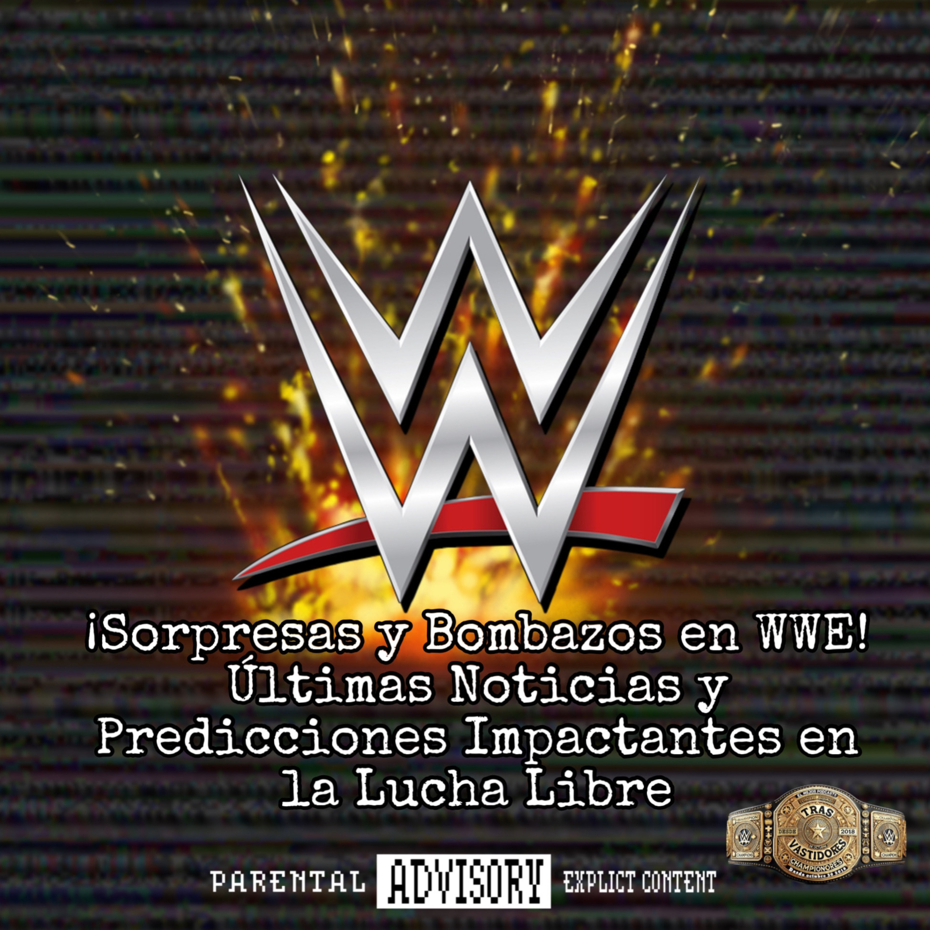 ¡Sorpresas y Bombazos en WWE! Últimas Noticias y Predicciones Impactantes en la Lucha Libre episode artwork