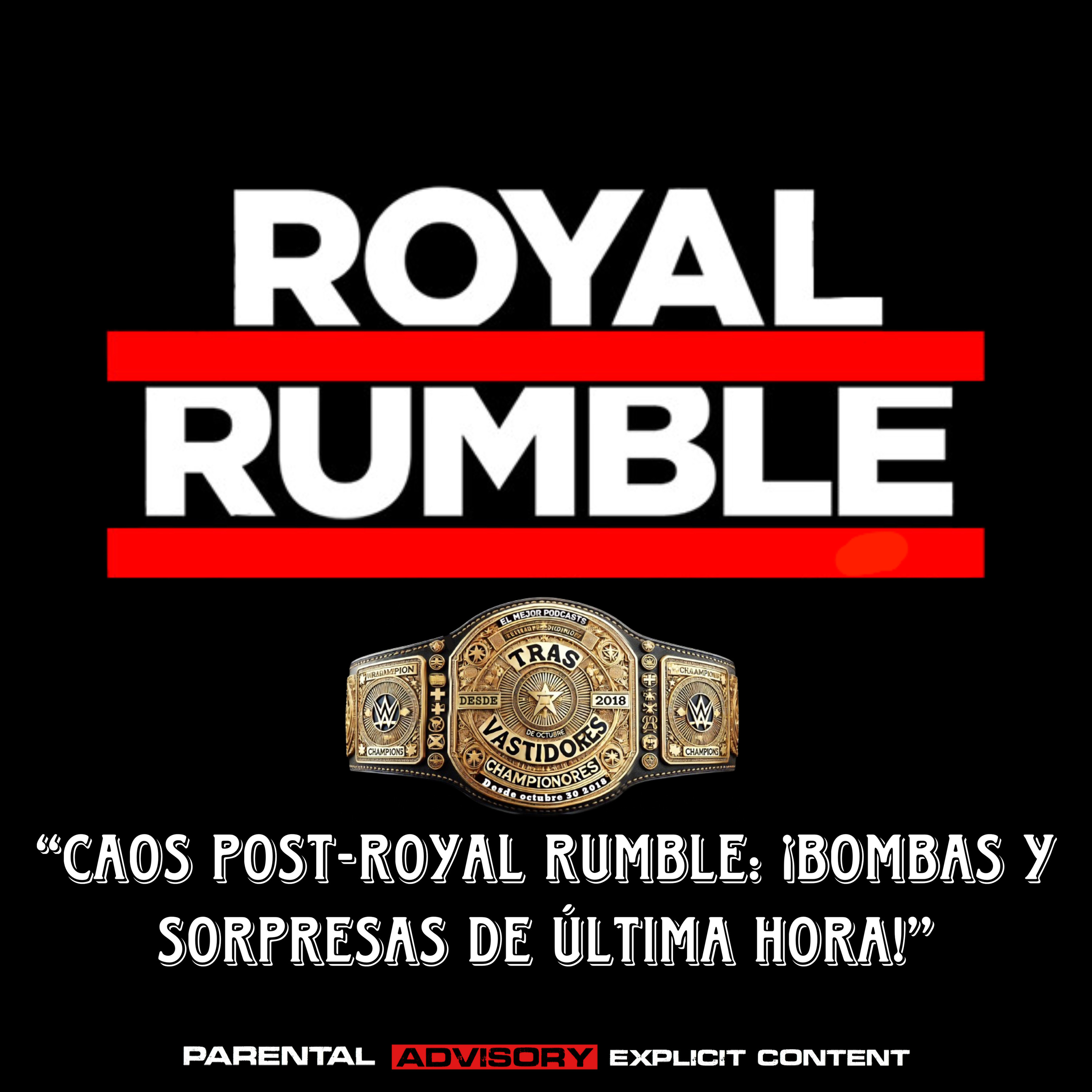 “Caos post-Royal Rumble: ¡Bombas y sorpresas de última hora!” episode artwork