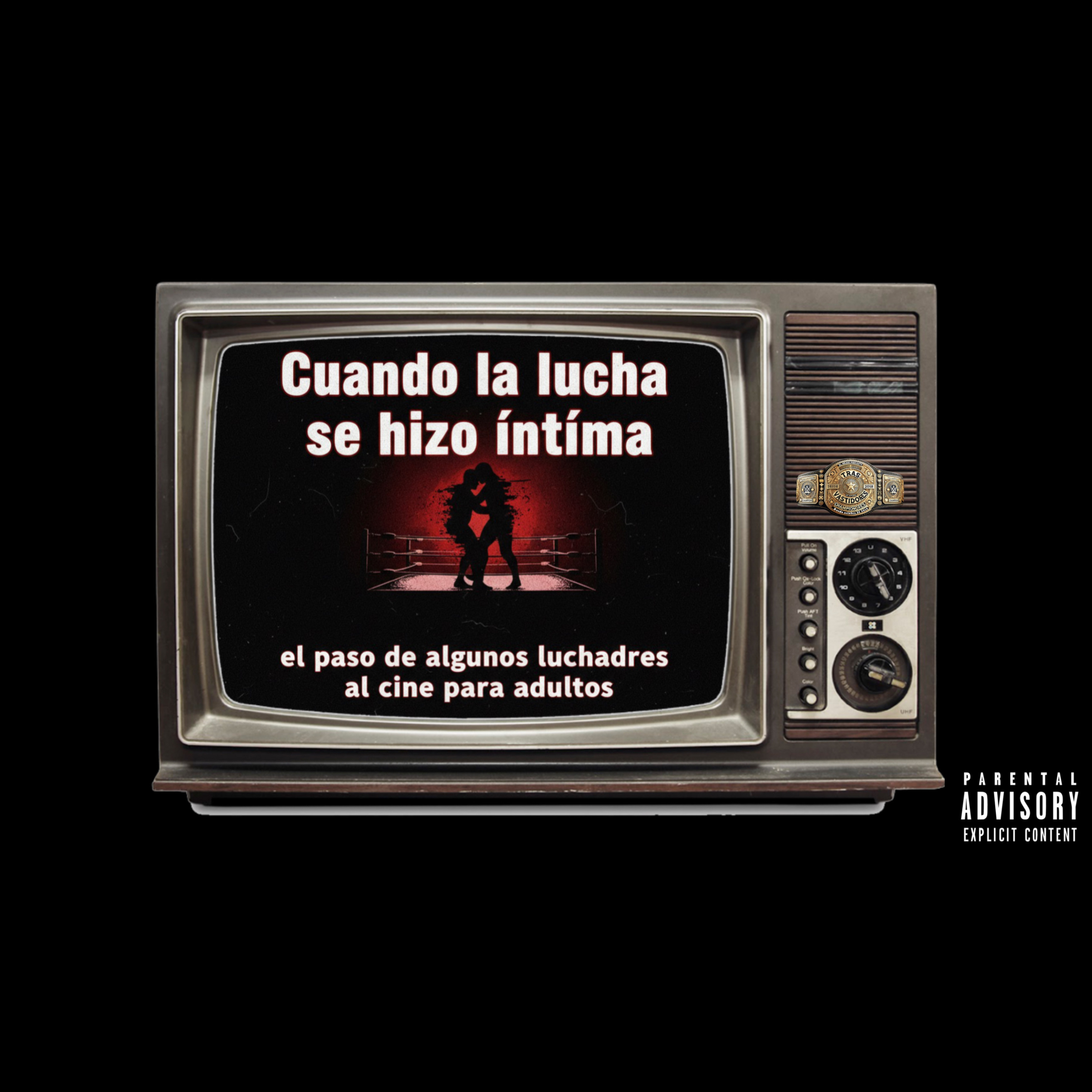 Cuando la lucha se hizo íntima el paso de algunos luchadores al cine para adultos episode artwork