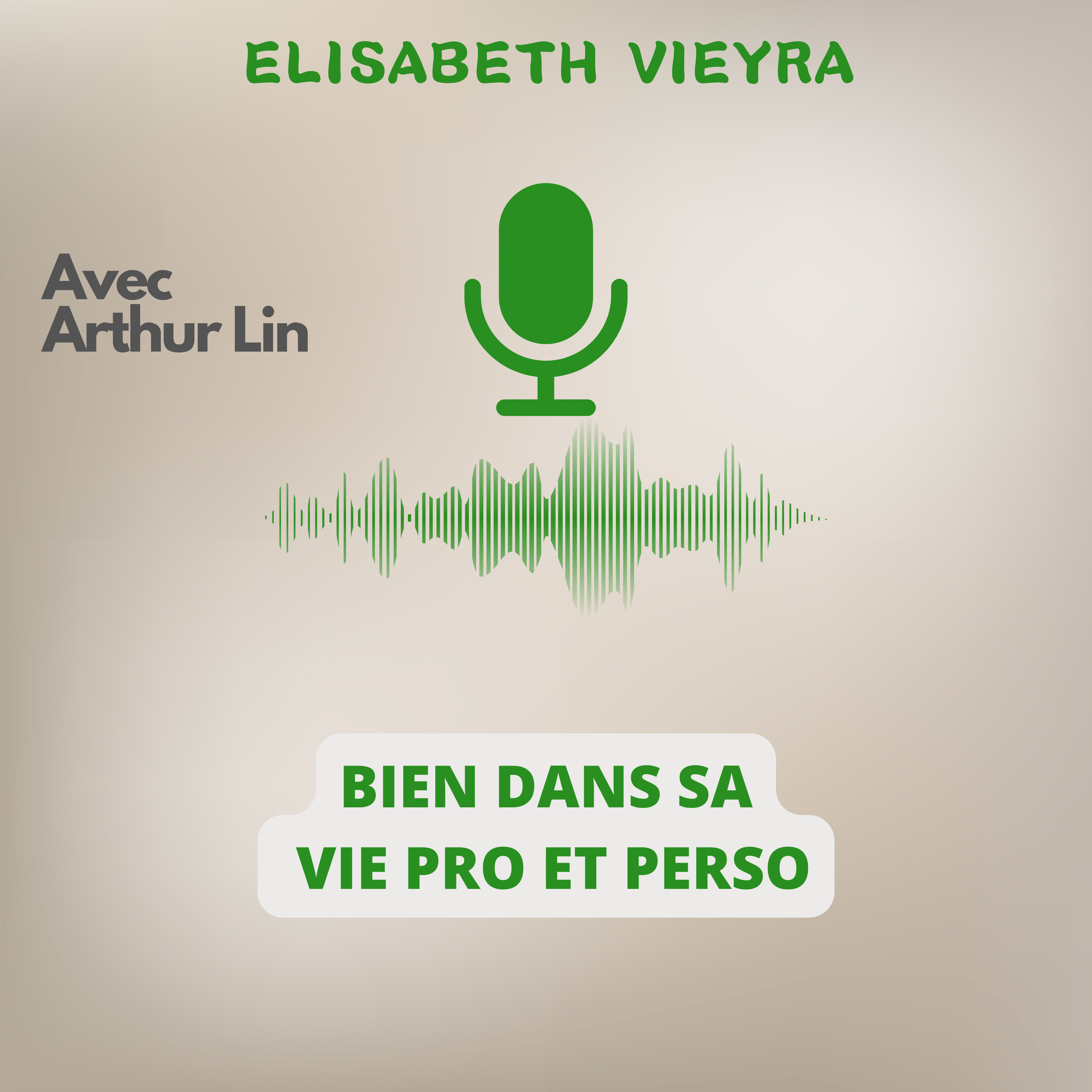 (Les astuces d\'Elisabeth pour être) Bien dans sa vie pro et perso