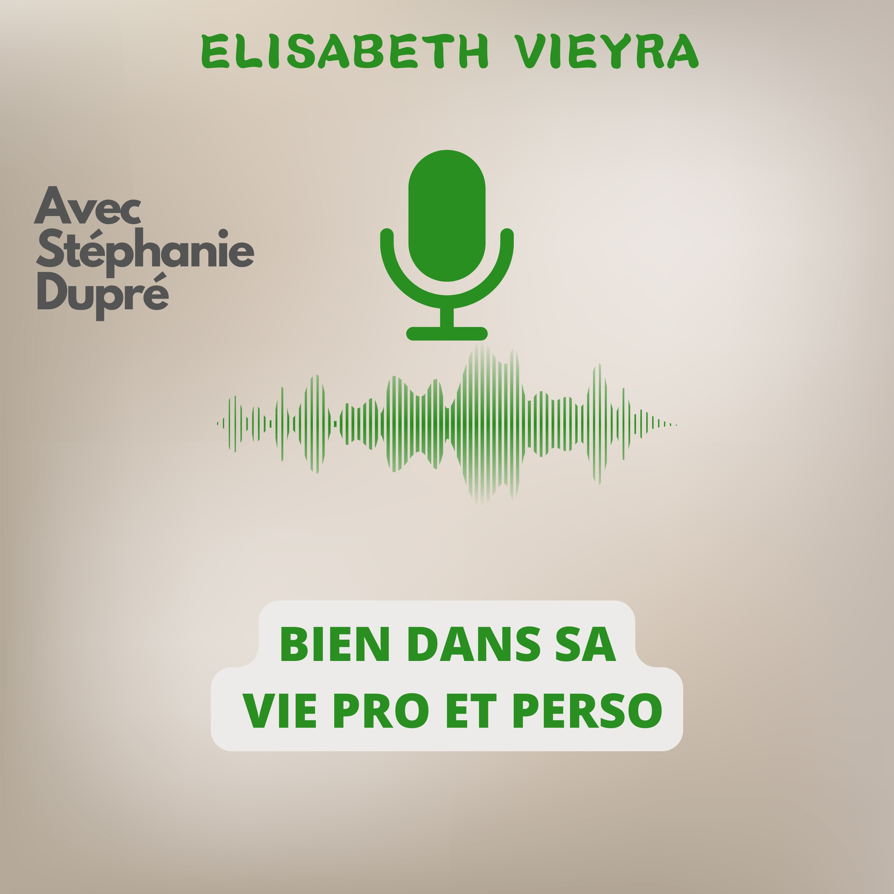 (Les astuces d\'Elisabeth pour être) Bien dans sa vie pro et perso