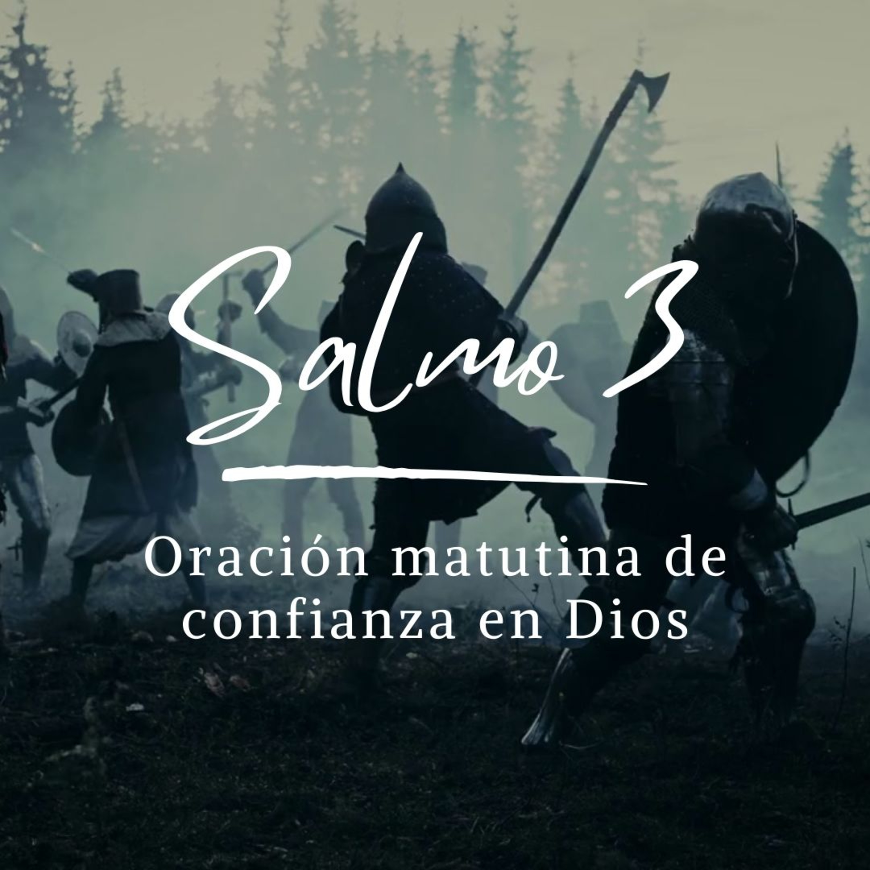 Salmo 3 - Oración Matutina de Confianza en Dios