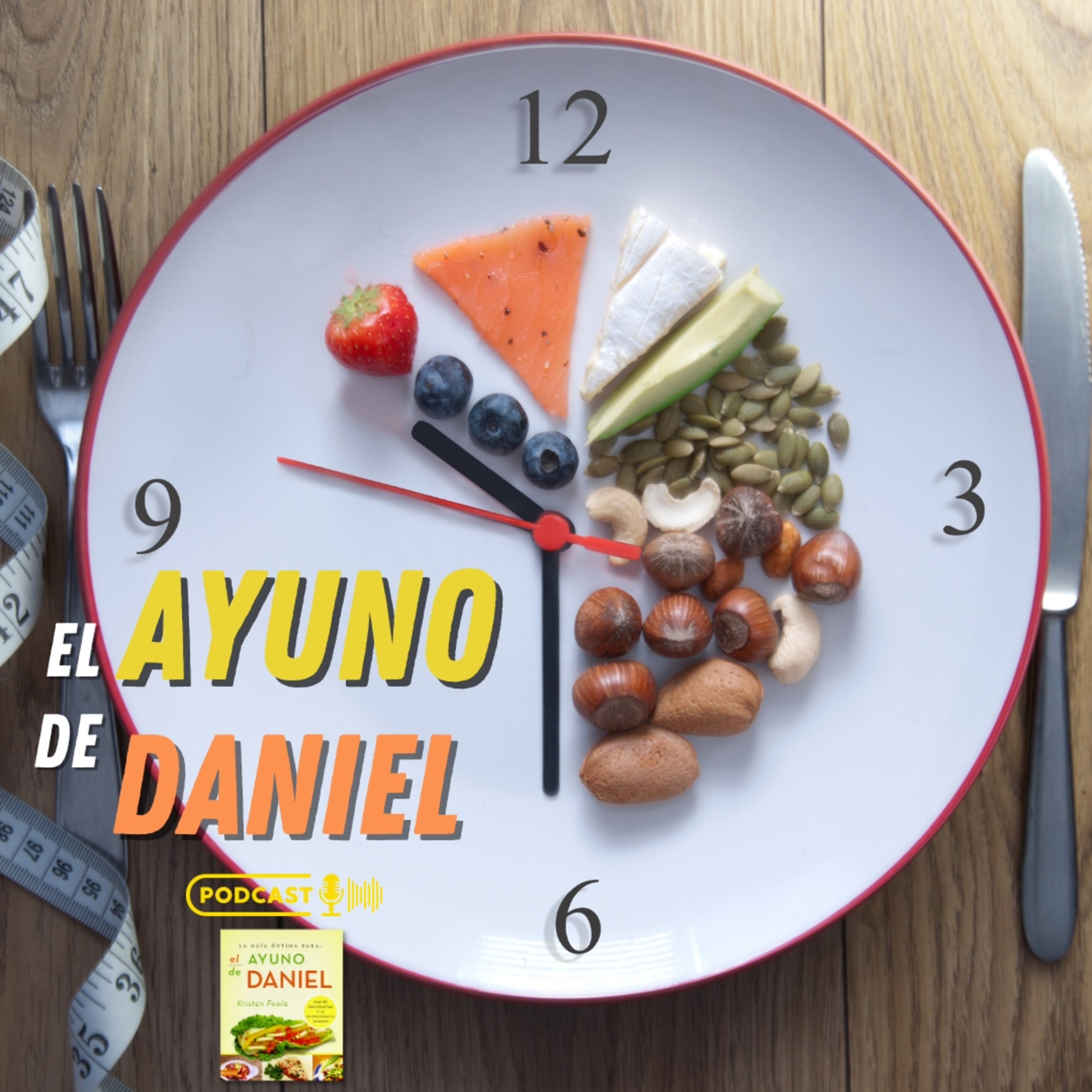 El Ayuno de Daniel - Podcast