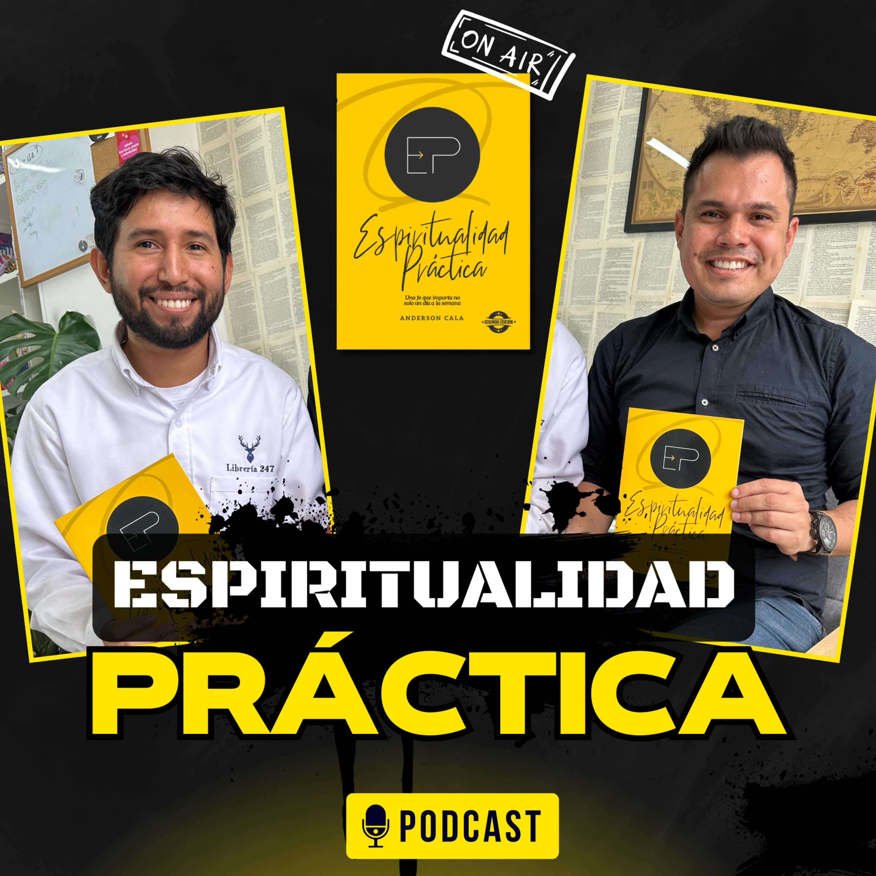 Espiritualidad Práctica - Anderson Cala - Podcast