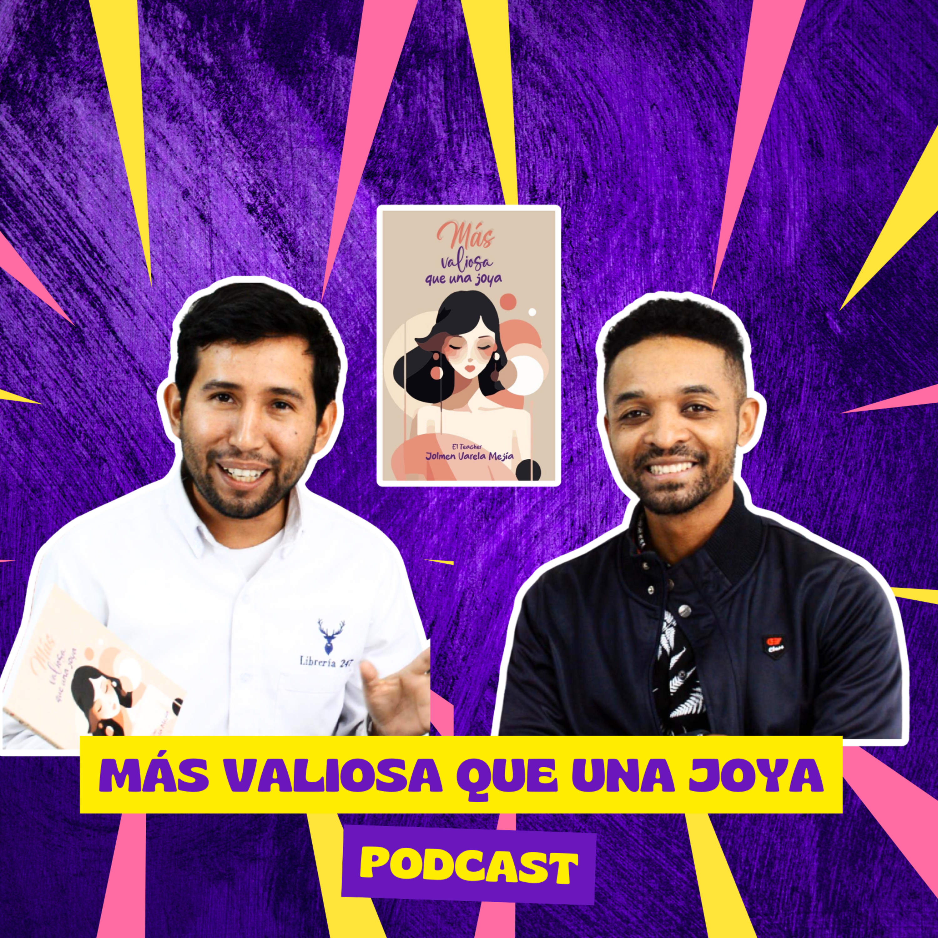 Más Valiosa que una Joya - El Teacher - Jolmen Valera - Podcast