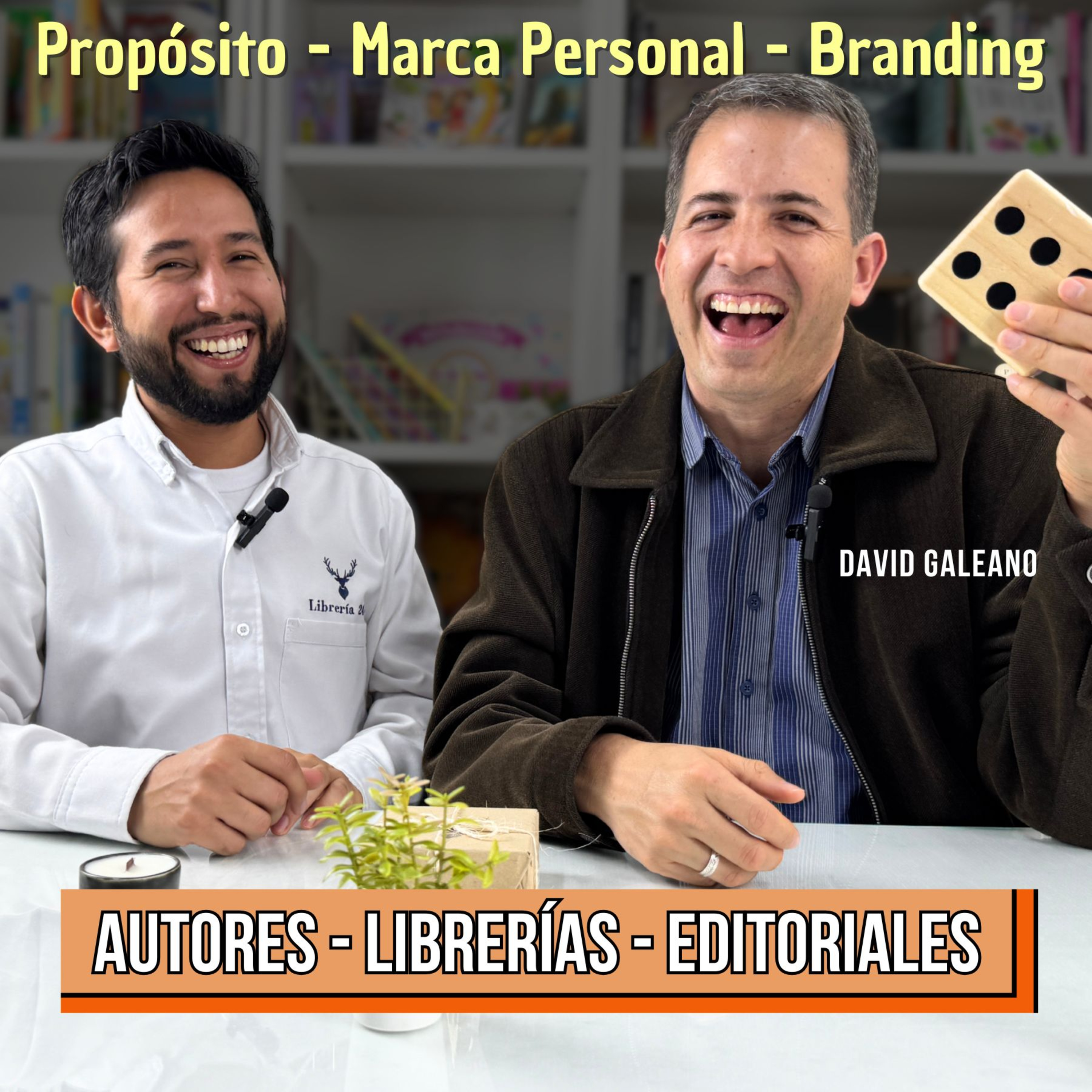 El Secreto del Éxito para Autores, Libreros y Editoriales: Branding y Propósito | Con David Galeano