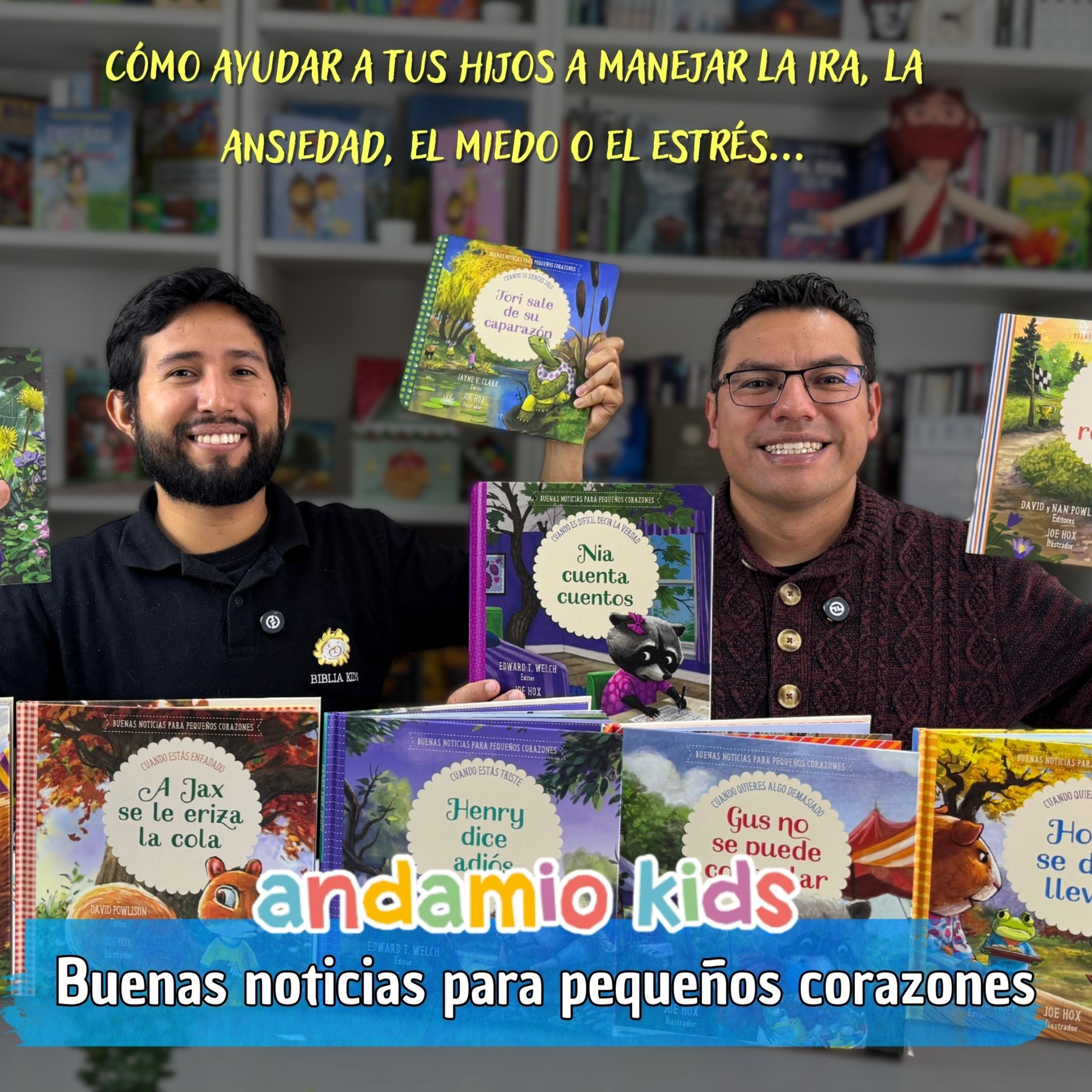 Buenas Noticias para Pequeños Corazones – Manejar Las Emociones – Andamio Kids – Freddy Rivera