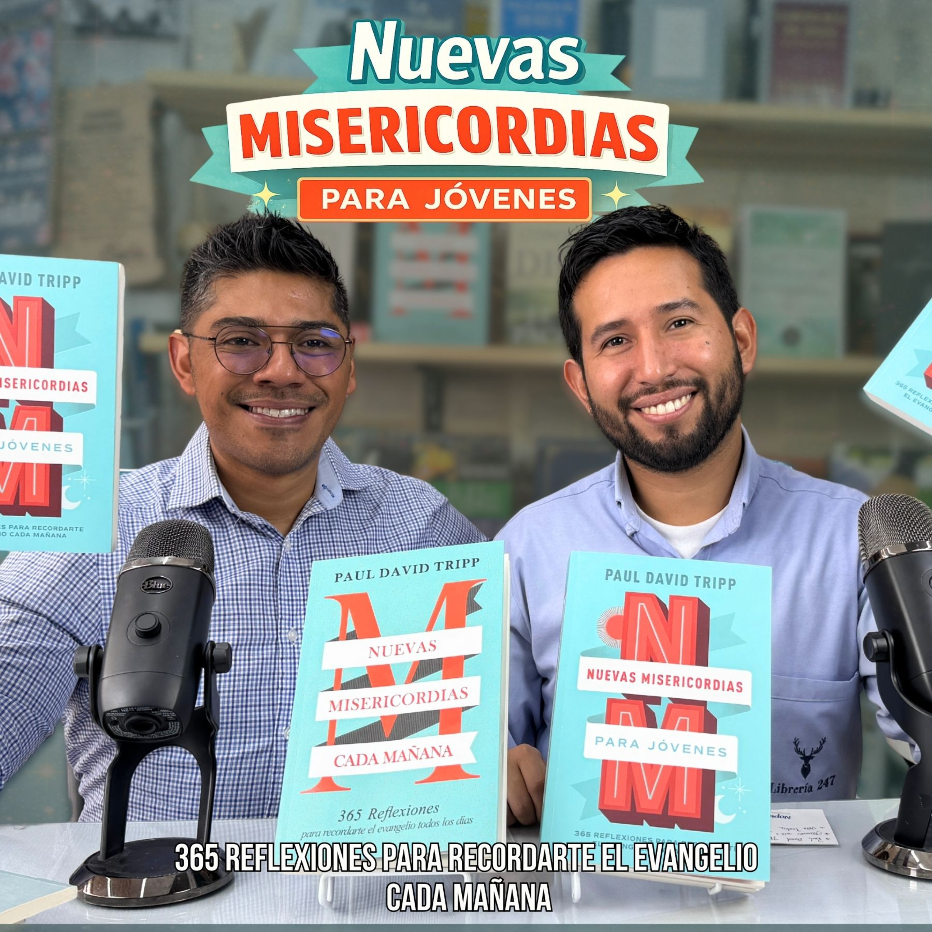 Nuevas Misericordias para Jóvenes – Paul David Tripp | Devocional Cristiano 365 Días