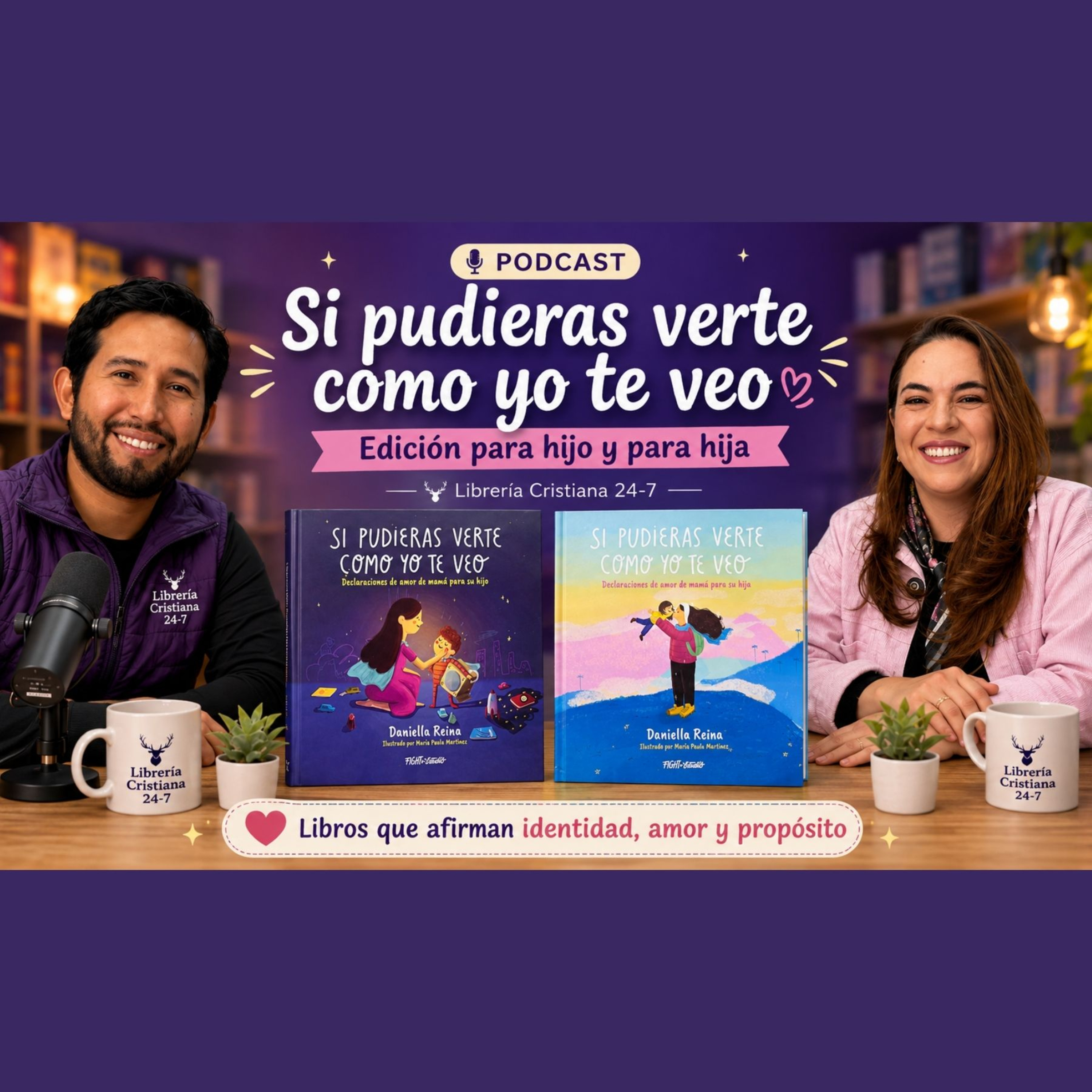 Si pudieras verte como yo te veo - Daniella Reina, Palabras que fortalecen la identidad de tus hijos