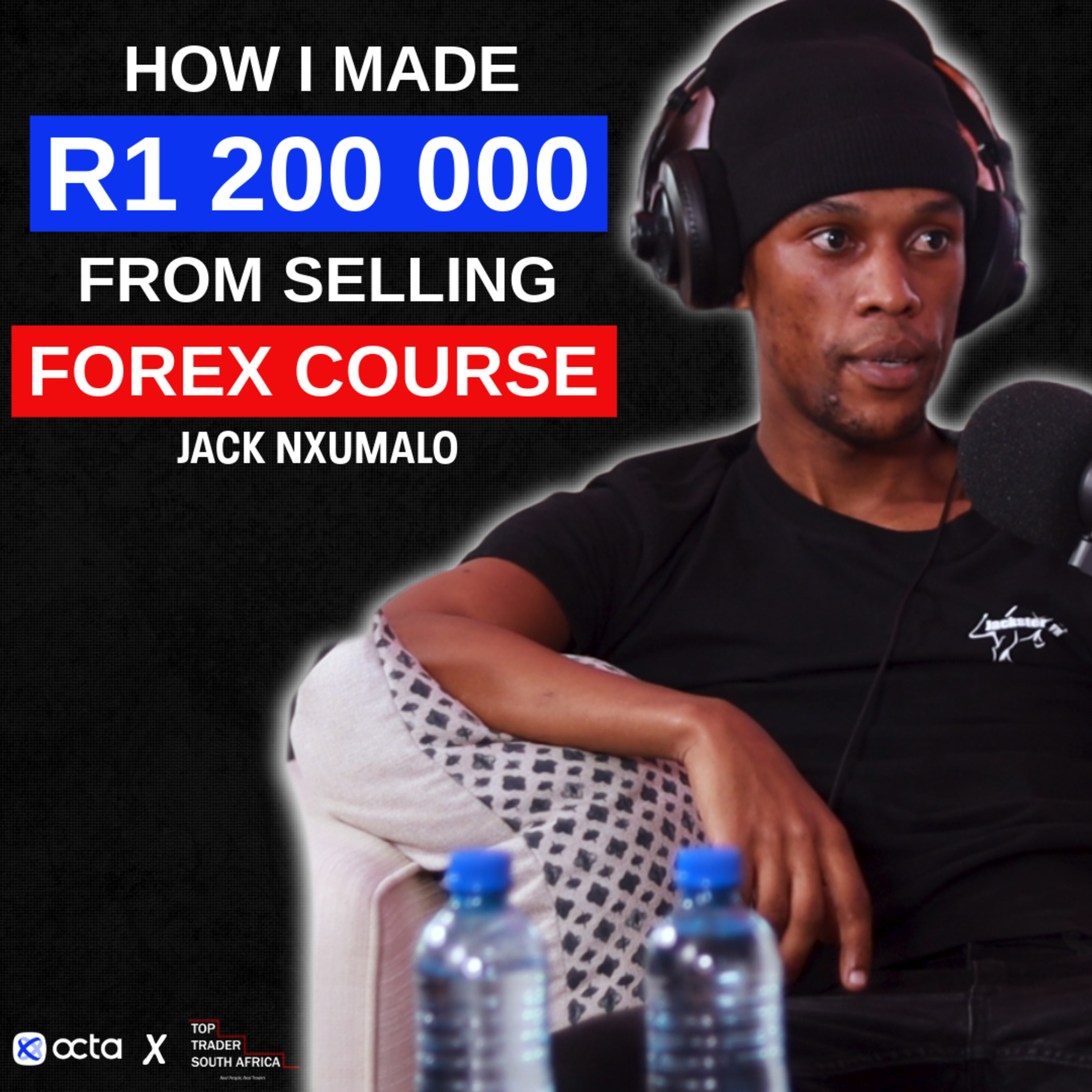cover of episode How I turned R1 000 to R100 000 in 1 week Trading NASDAQ | Jack Nxumalo