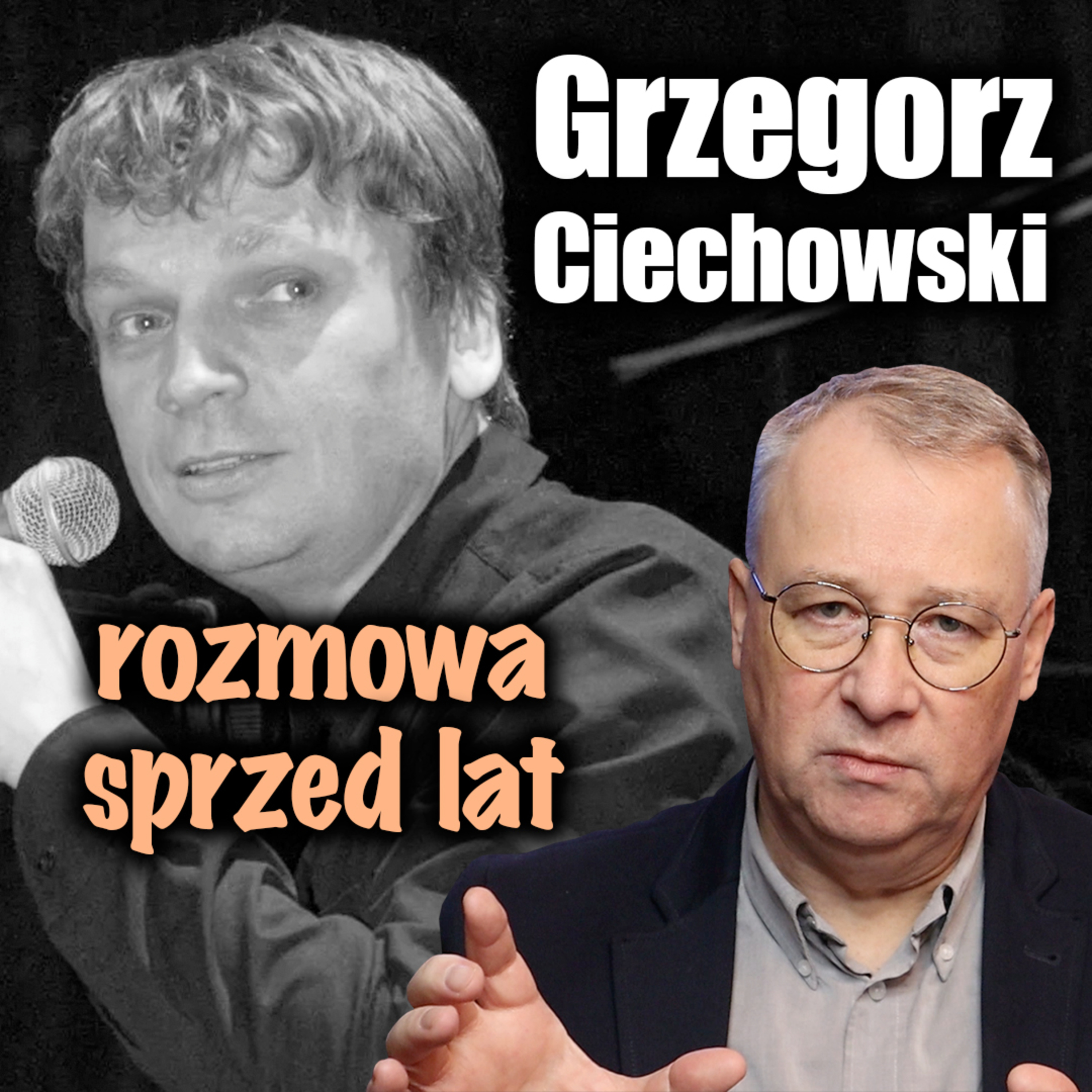 Grzegorz Ciechowski własnymi słowami (wywiad z 2000 roku, druga część) episode artwork