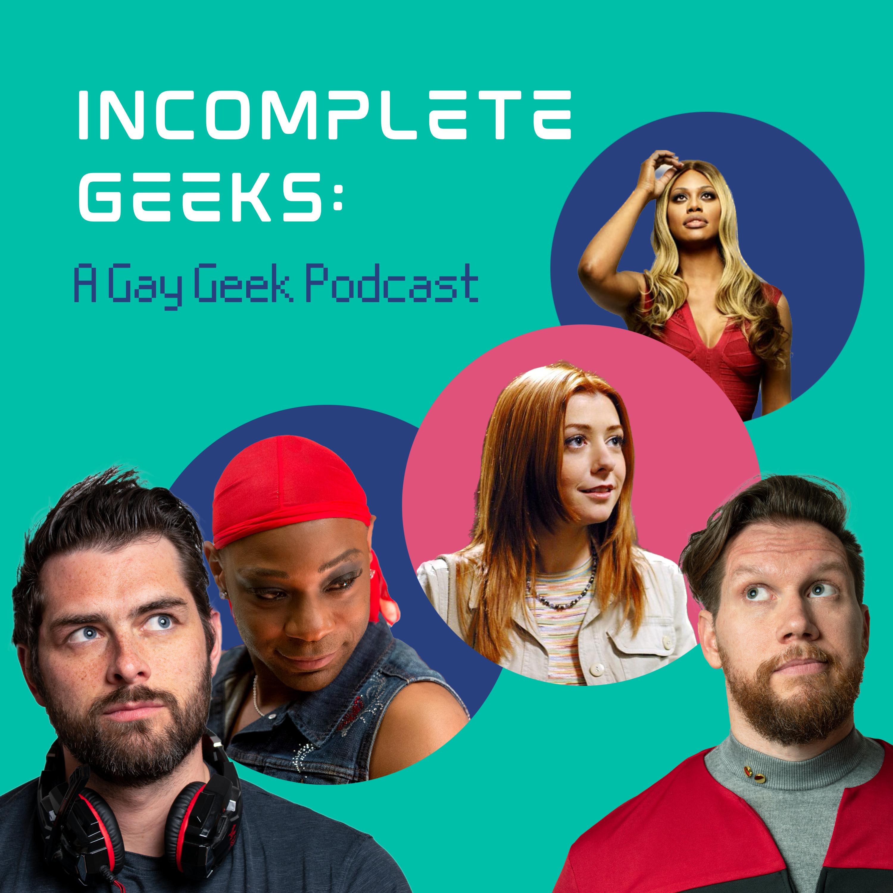 Incomplete Geeks: A Gay Geek Podcast