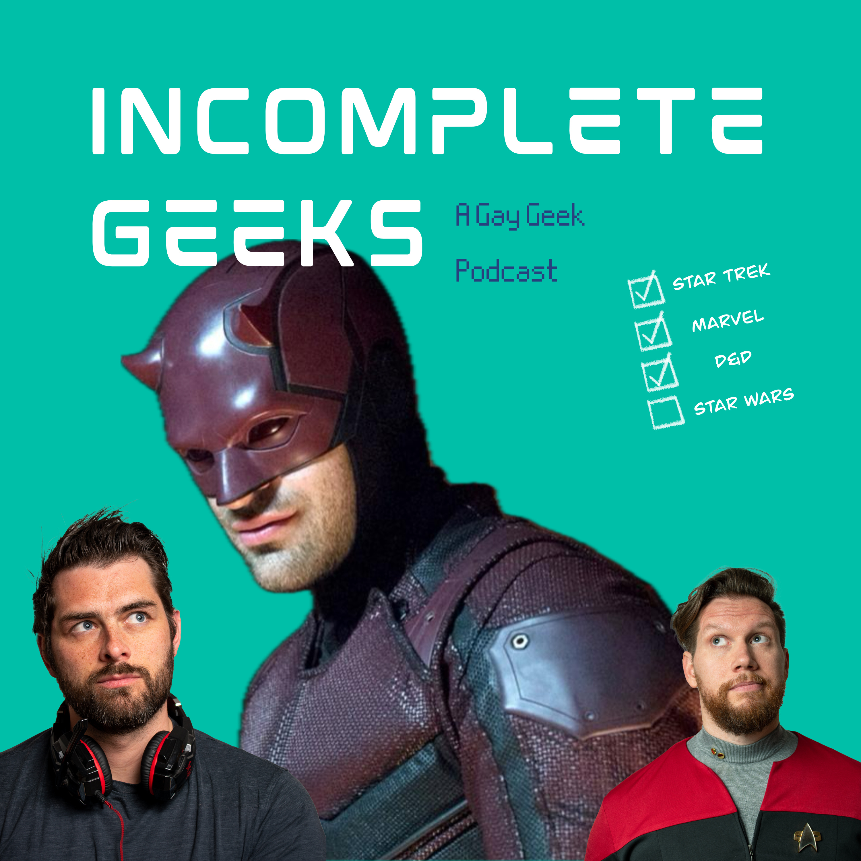 Incomplete Geeks: A Gay Geek Podcast