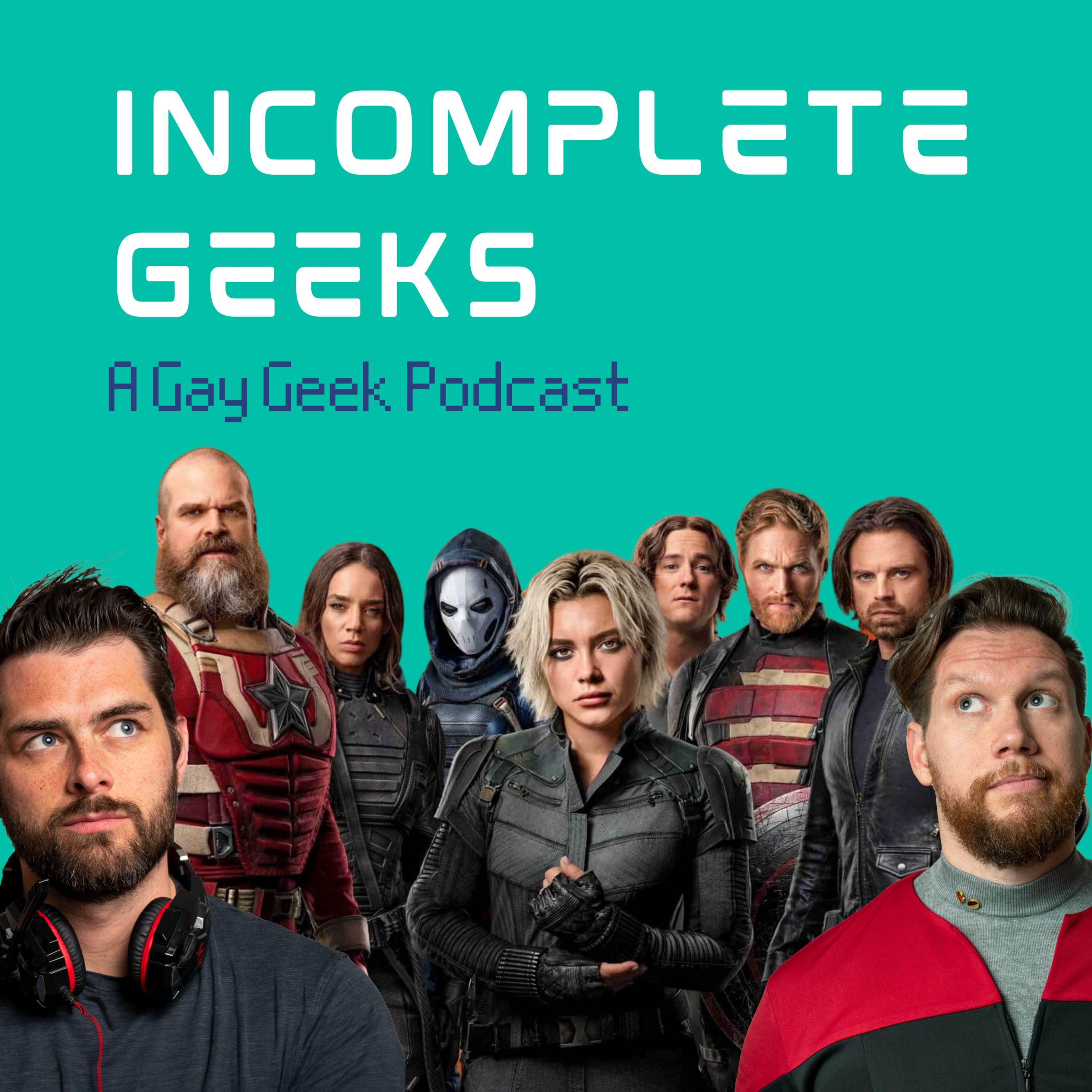 Incomplete Geeks: A Gay Geek Podcast