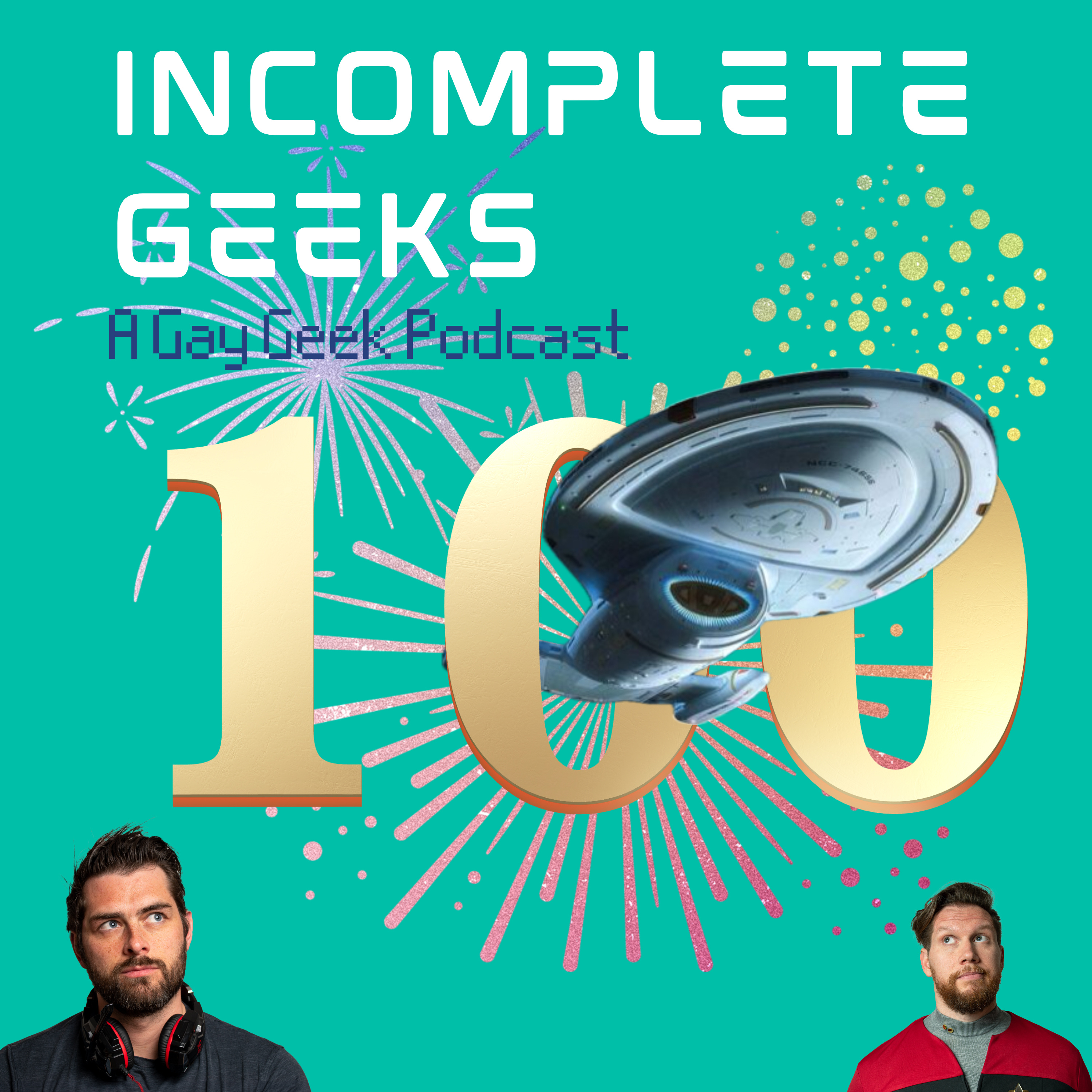 Incomplete Geeks: A Gay Geek Podcast