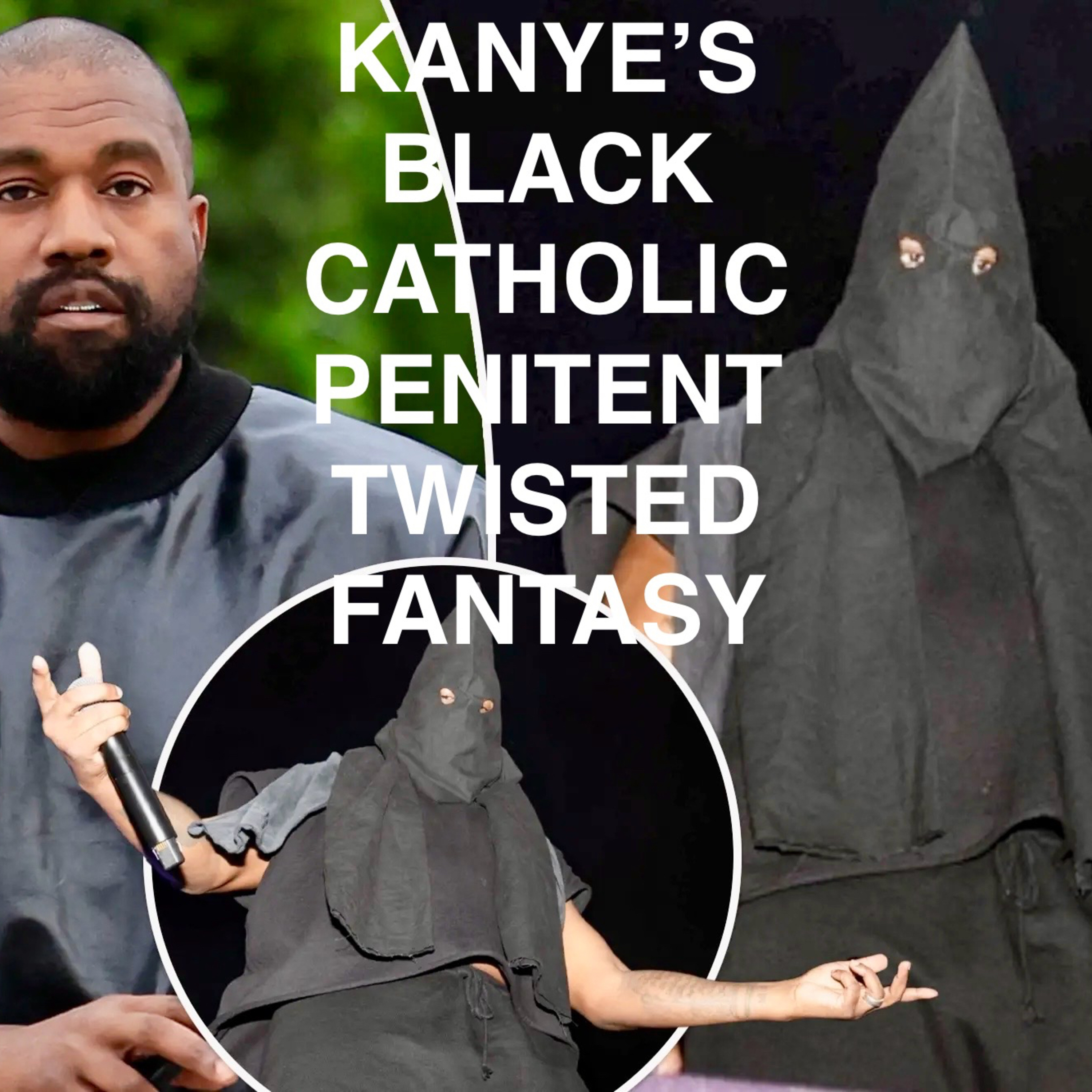 #234 - KANYE CRUSADES IN HIS BLACK CATHOLIC PENITENT OUTFIT episode artwork