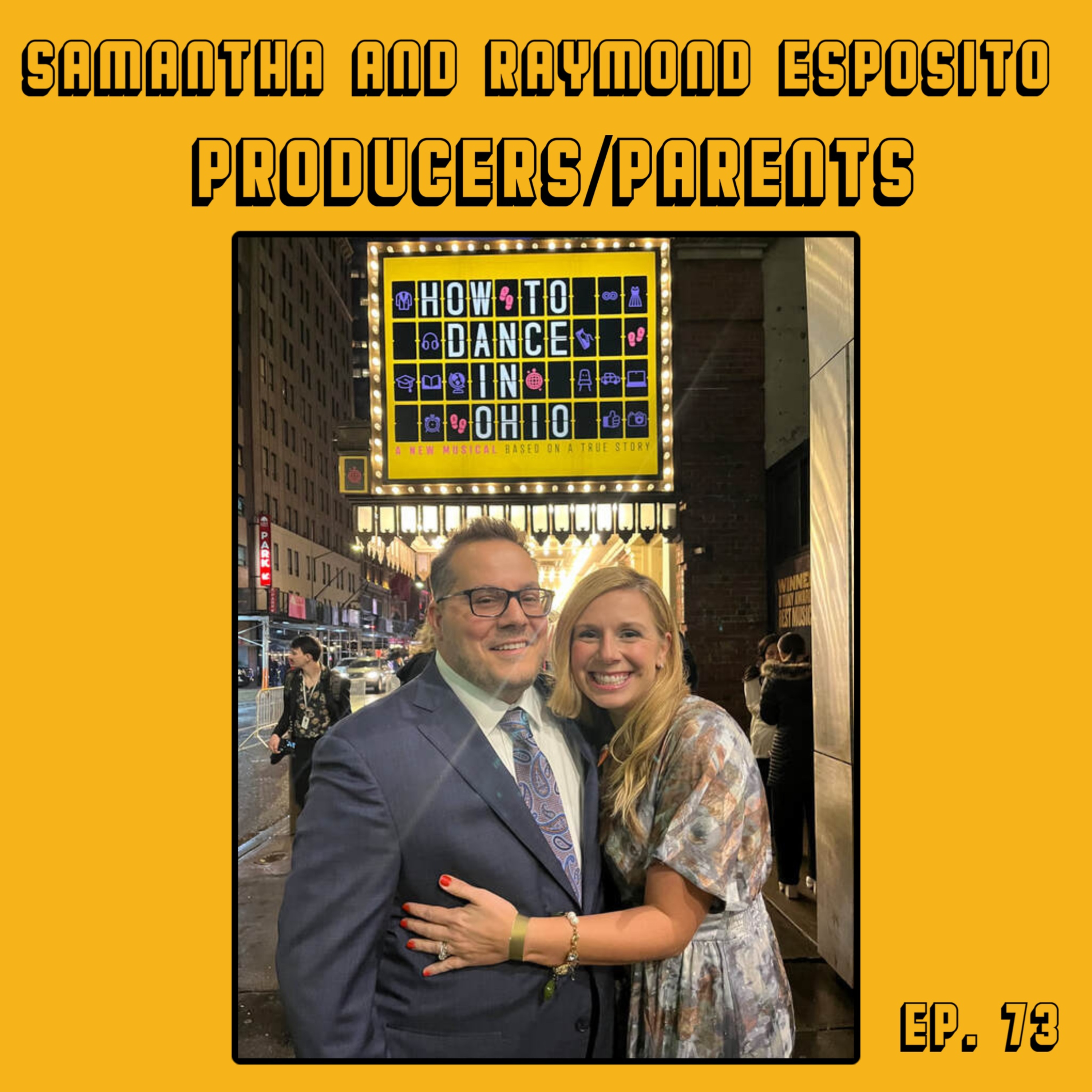 Ep. 73: Samantha and Raymond Esposito (Parents/Producers) episode artwork