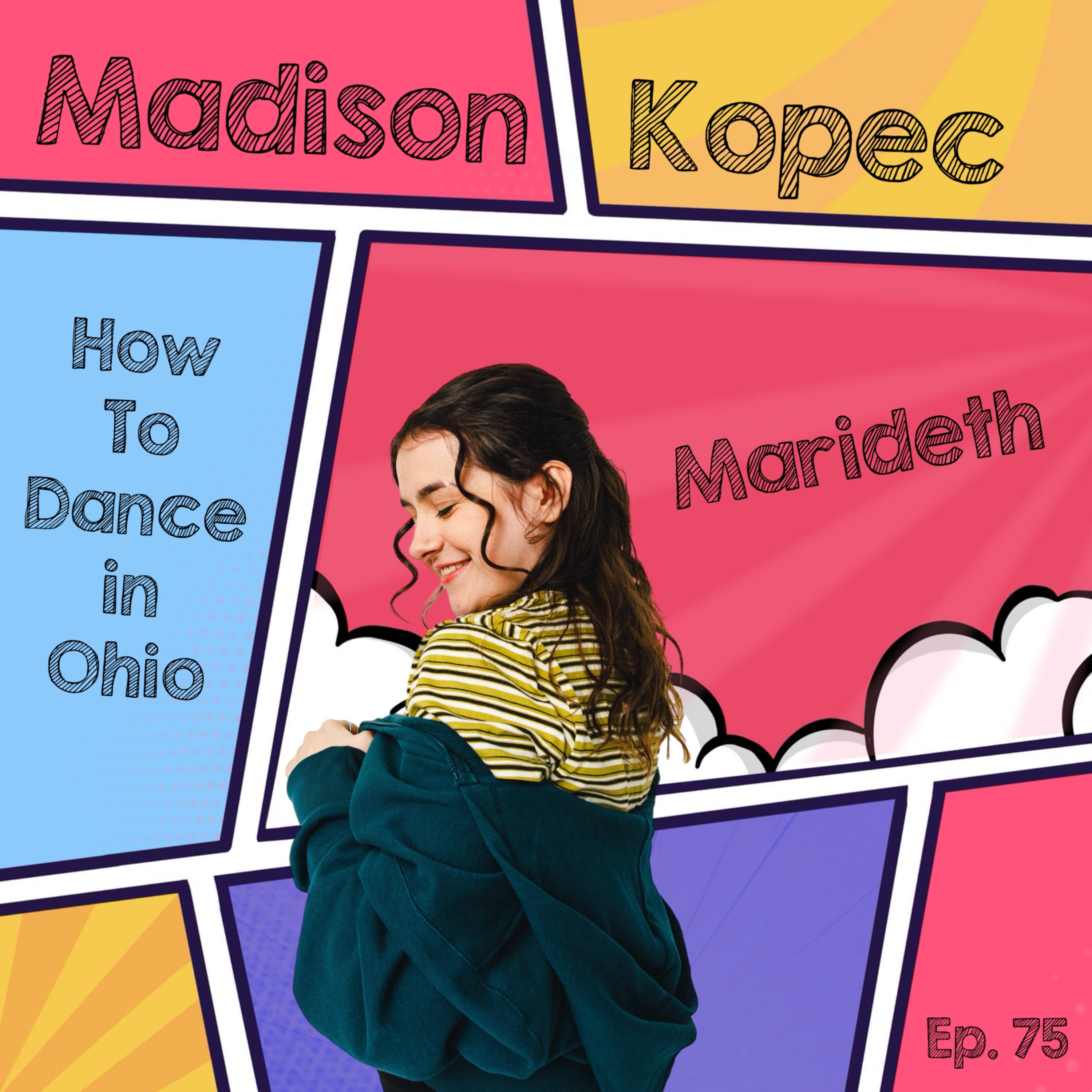 Ep. 75: Madison Kopec (Marideth) How to Dance in Ohio Broadway Musical  episode artwork