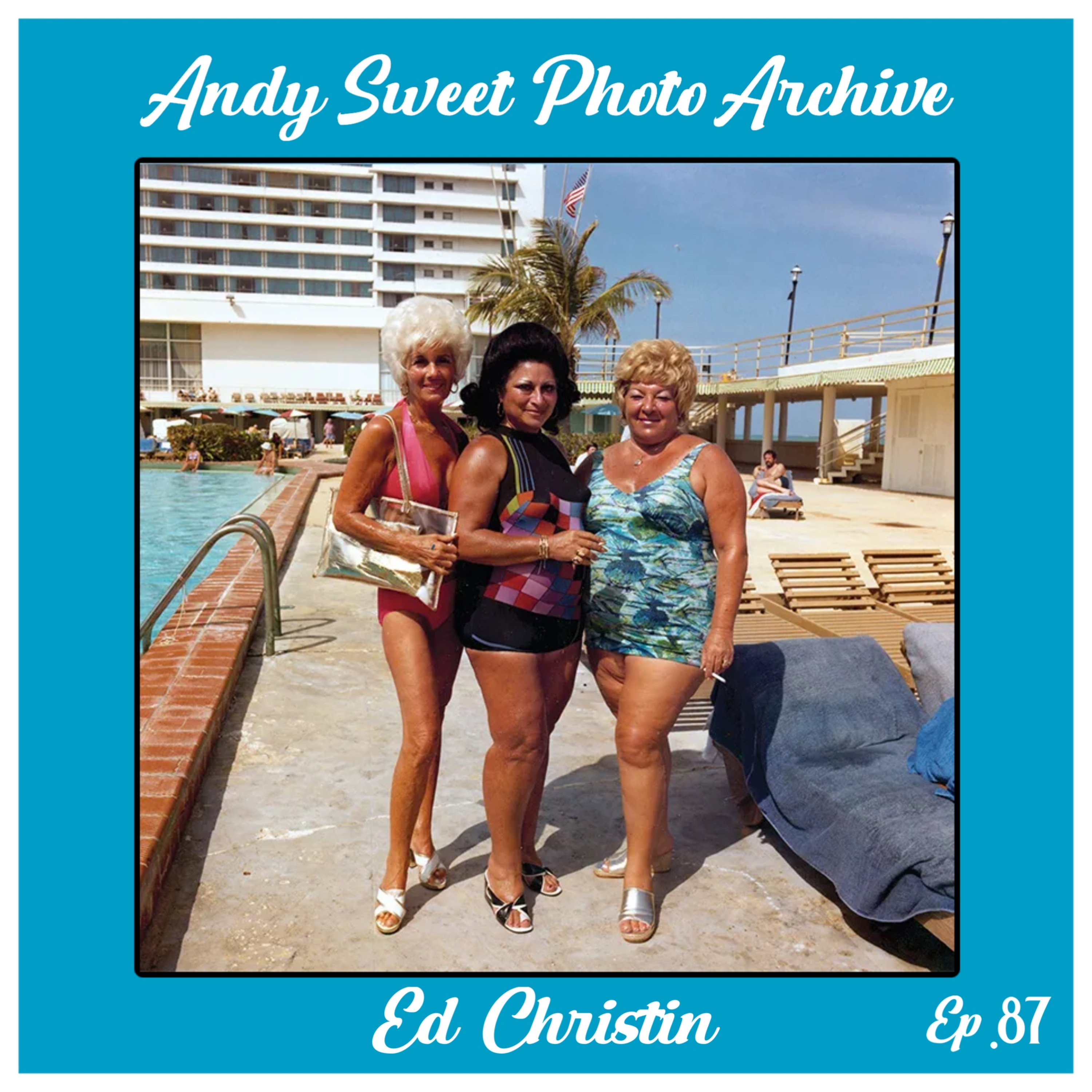 Ep. 87: Andy Sweet Photo Archive (Ed Christin)  episode artwork