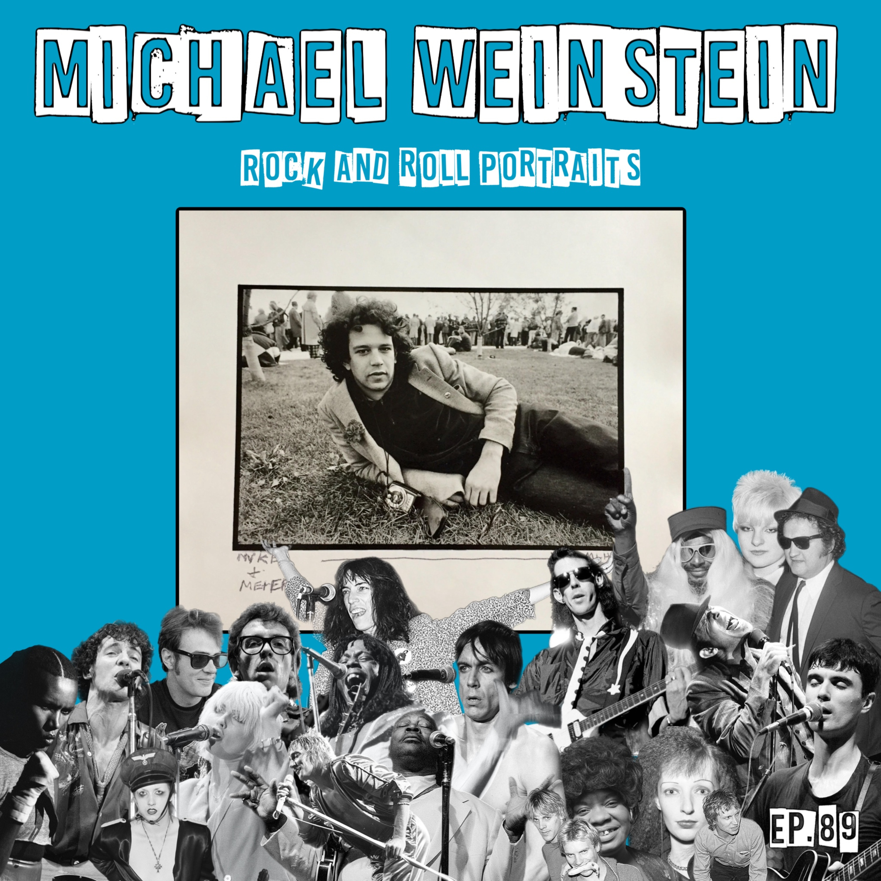 Ep. 89: Michael Weinstein (Photographer) Rock and Roll Portraits  episode artwork