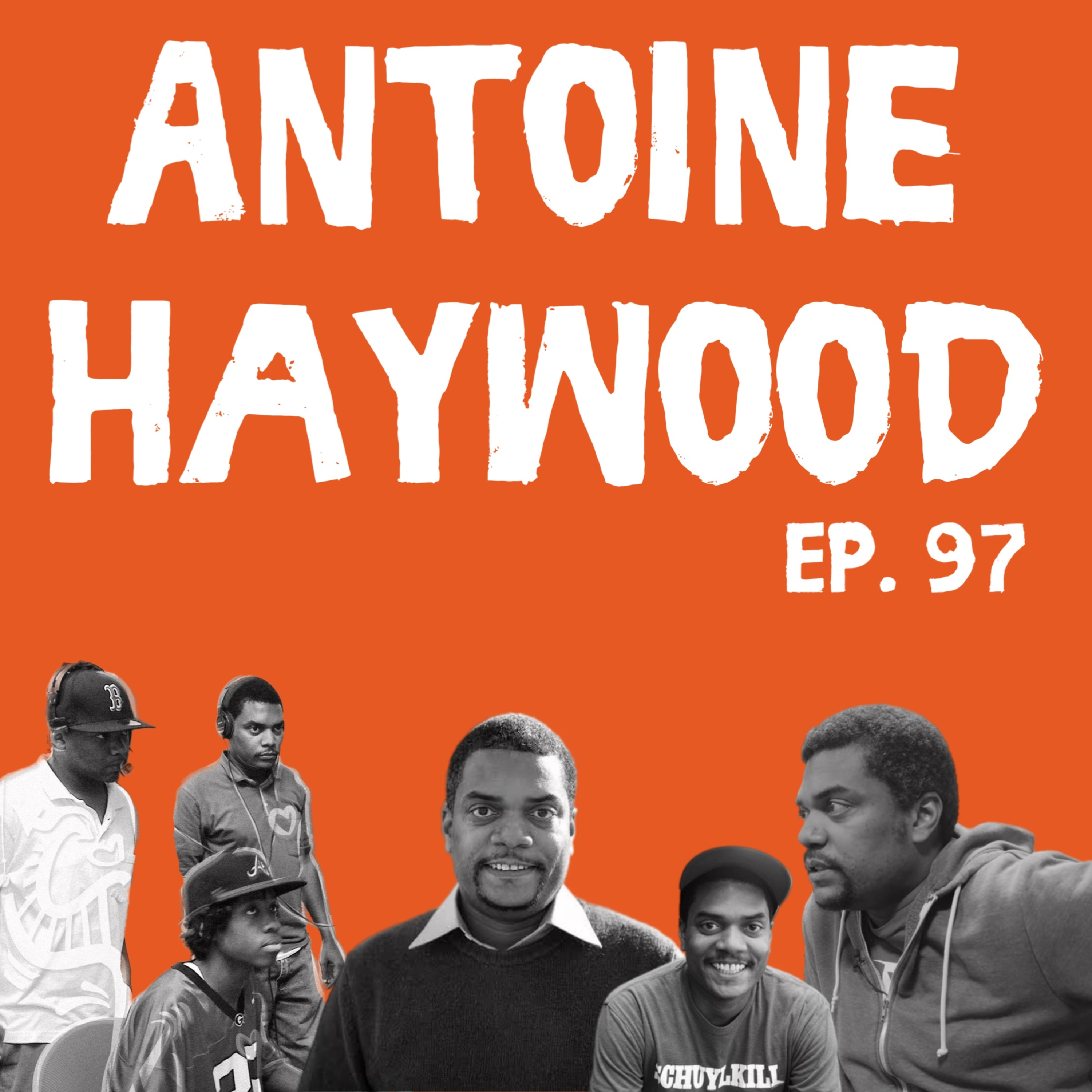 Ep. 97: Antoine Haywood (Community Media Maker/DJ) episode artwork