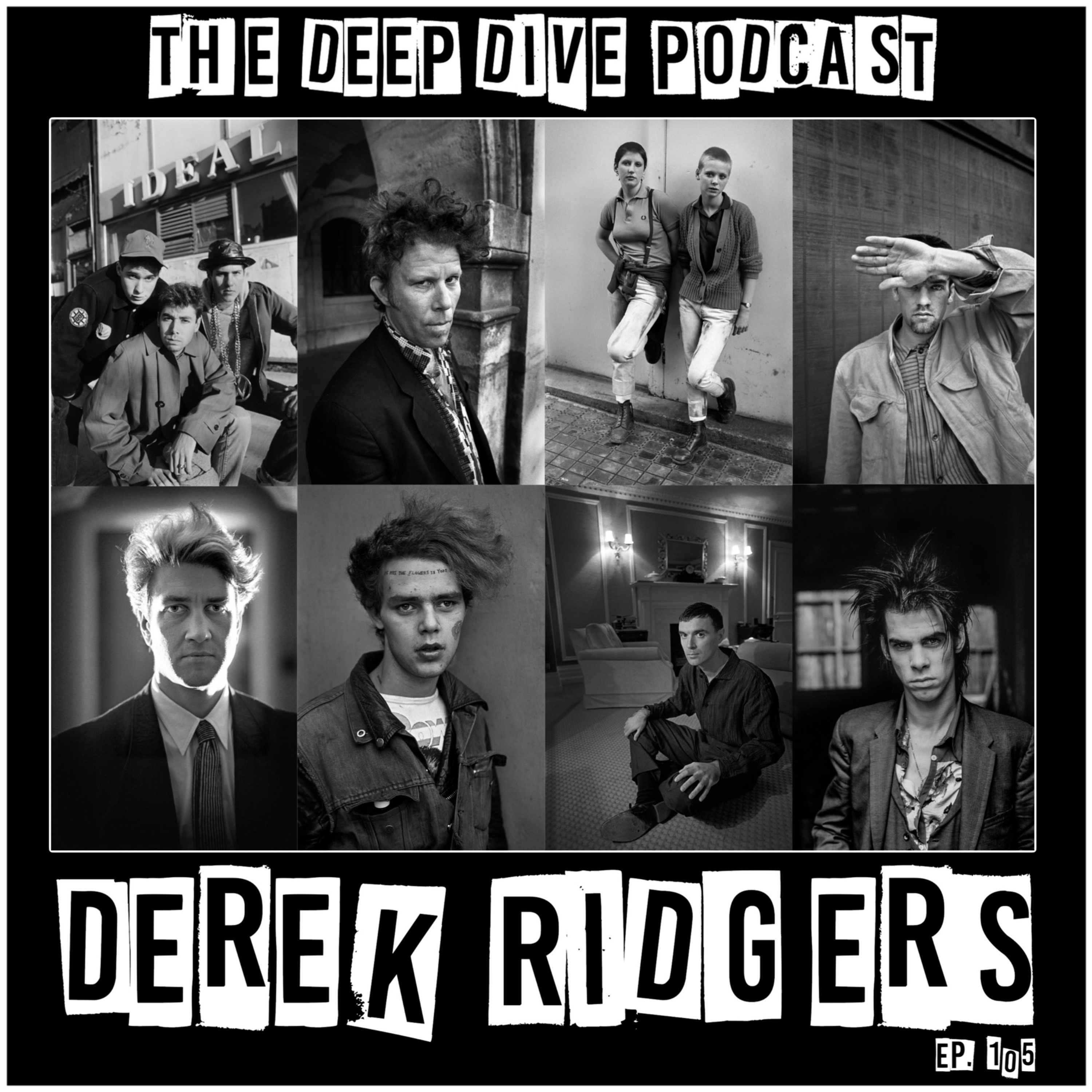 Ep. 105: Derek Ridgers (British Music Photographer) Focus on his book "Derek Ridgers: 78-87 London Youth" now available in the U.S  episode artwork