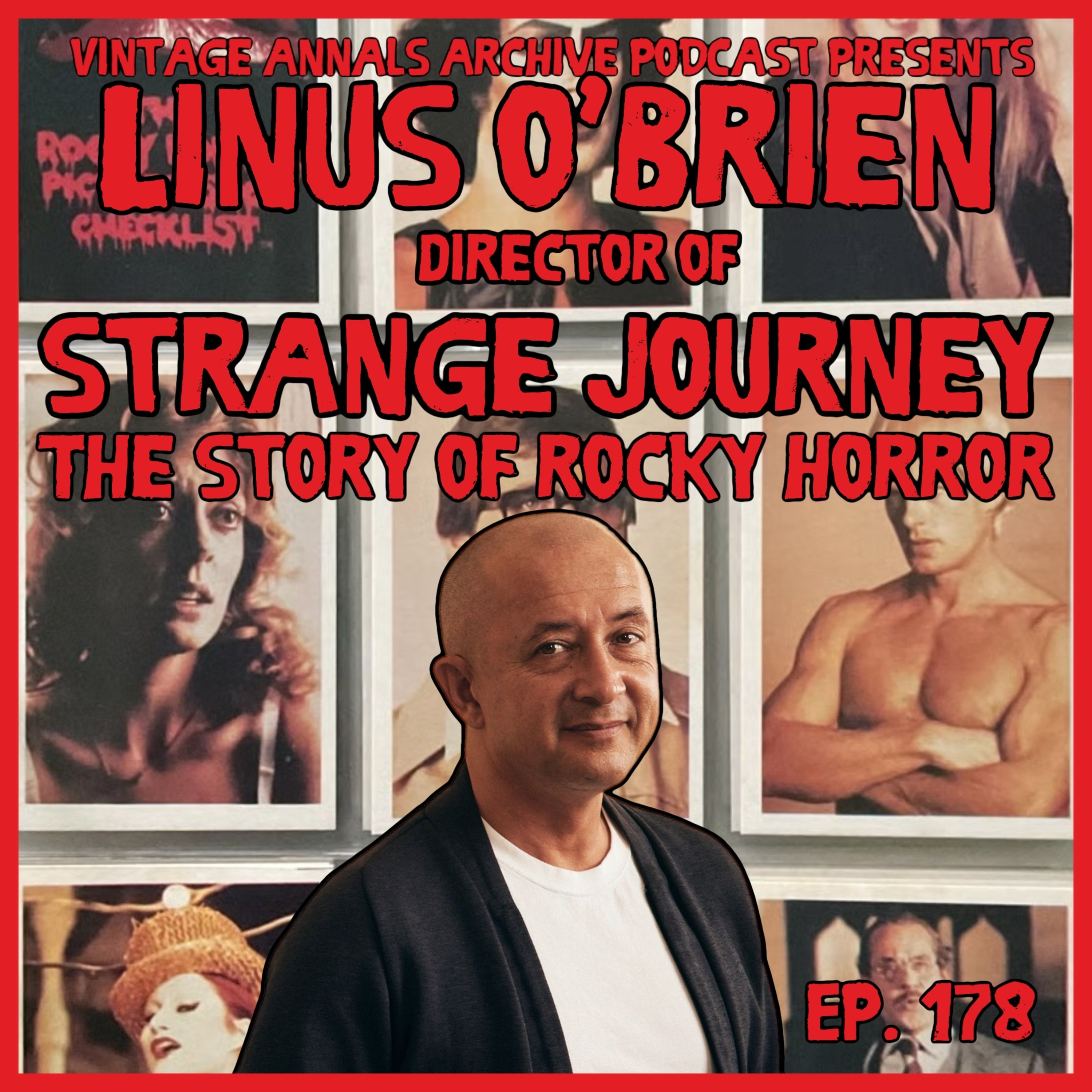 Ep. 178: Strange Journey: The Story of Rocky Horror Documentary with Director Linus O’Brien episode artwork