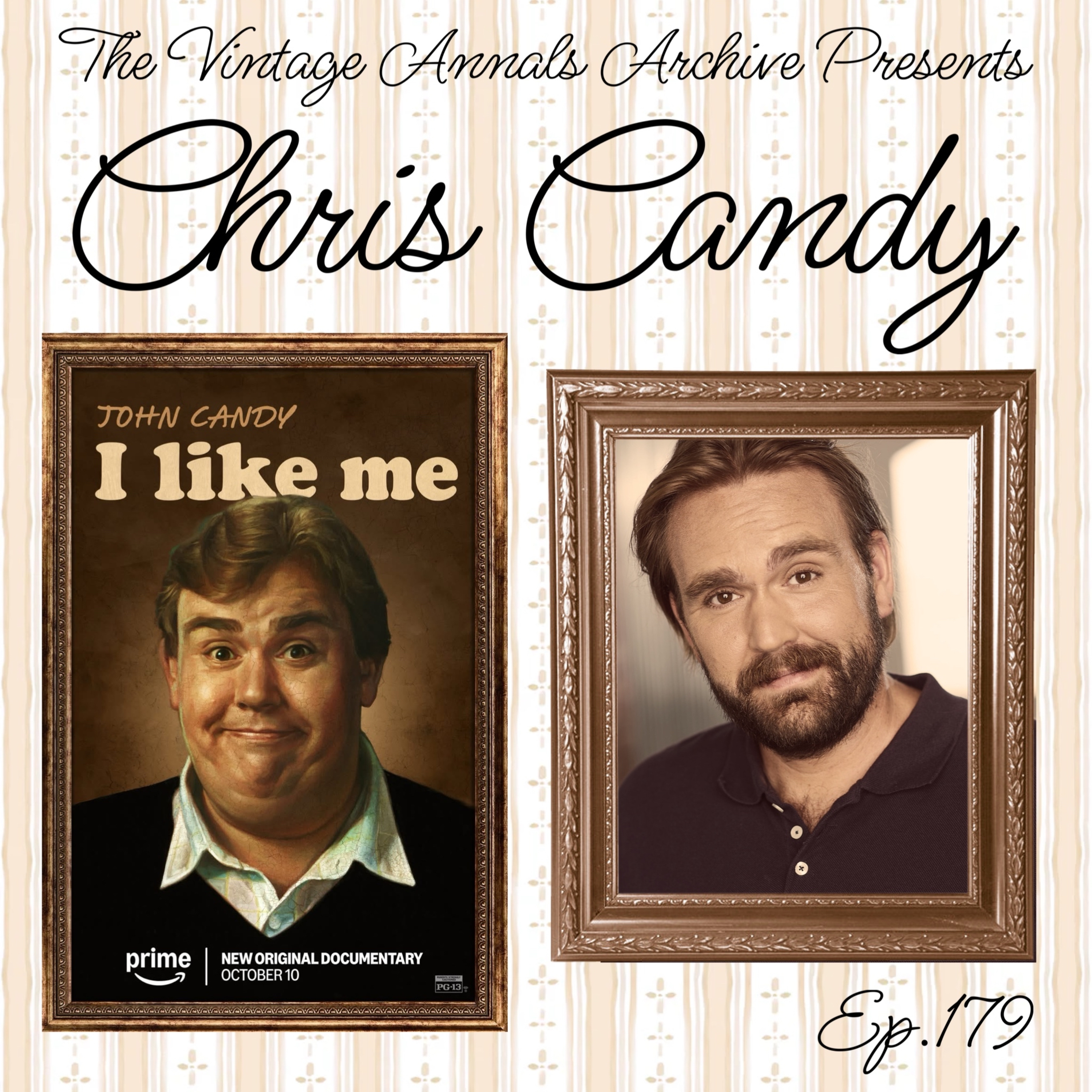 Ep.179: Chris Candy (Actor/Improvisor/Musician/Director) to promote John Candy: I Like Me episode artwork
