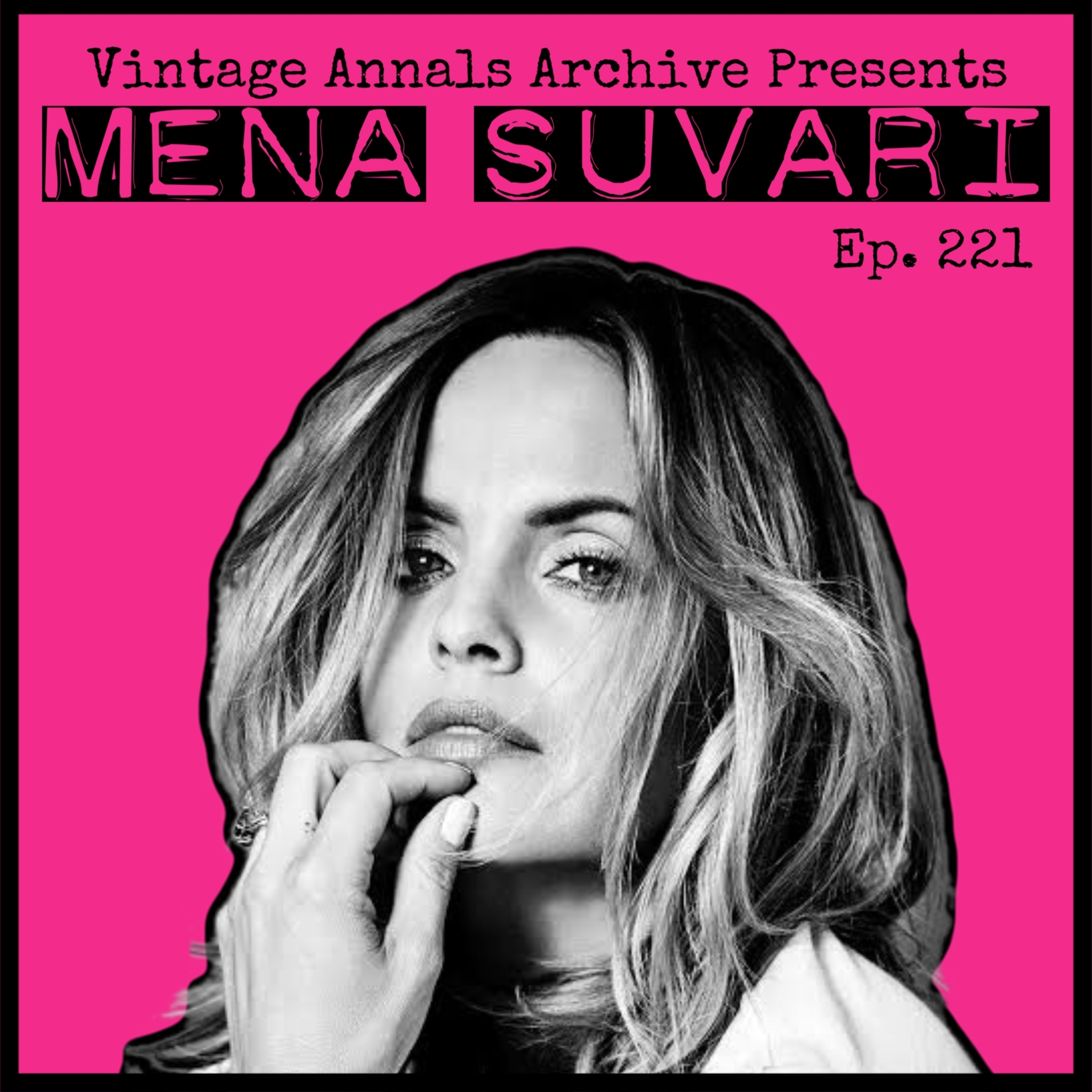 Ep. 221: Mena Suvari (Actor/Author/Activist) episode artwork