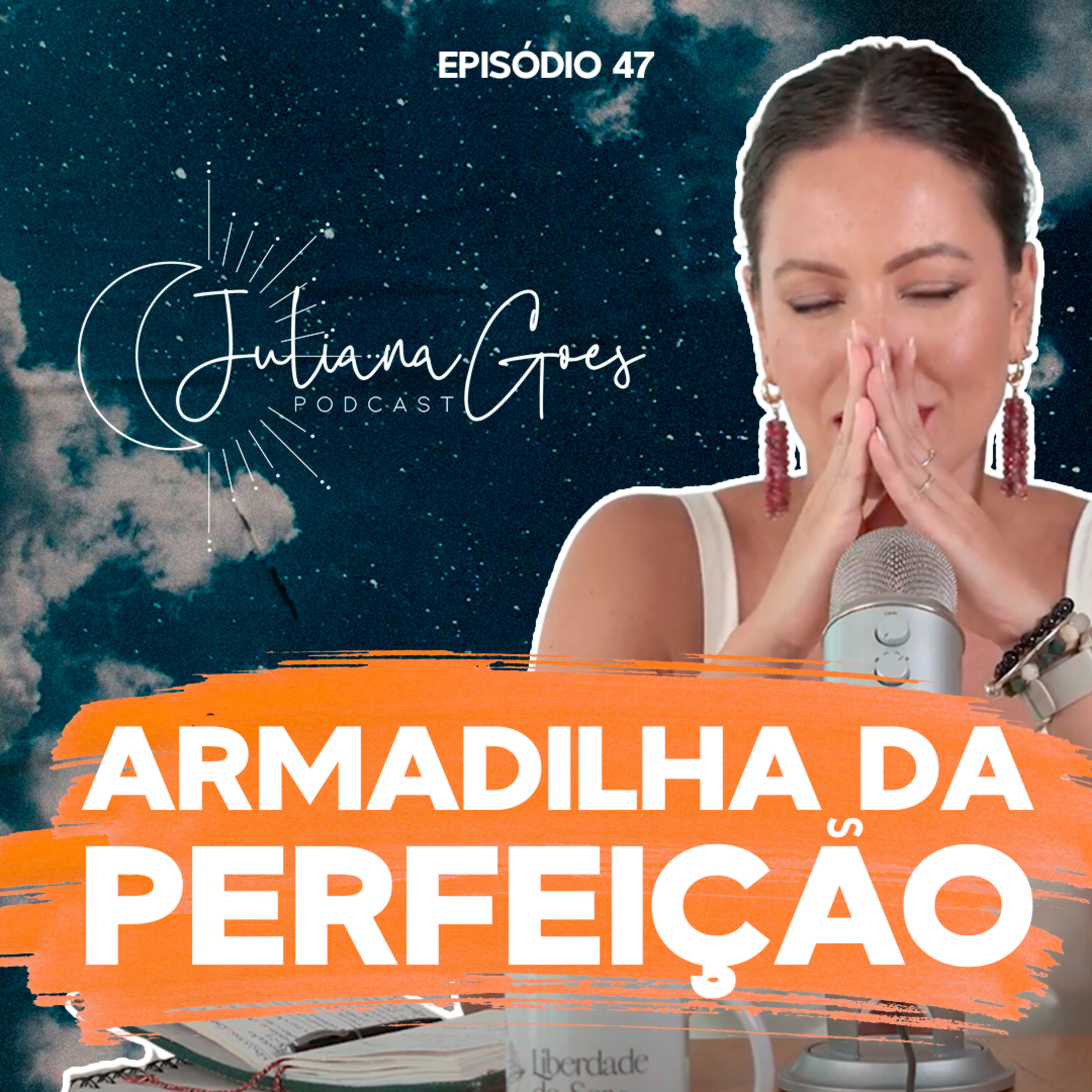 47. A Armadilha da Perfeição: Como a busca por ‘estar pronta’ pode nos paralisar episode artwork
