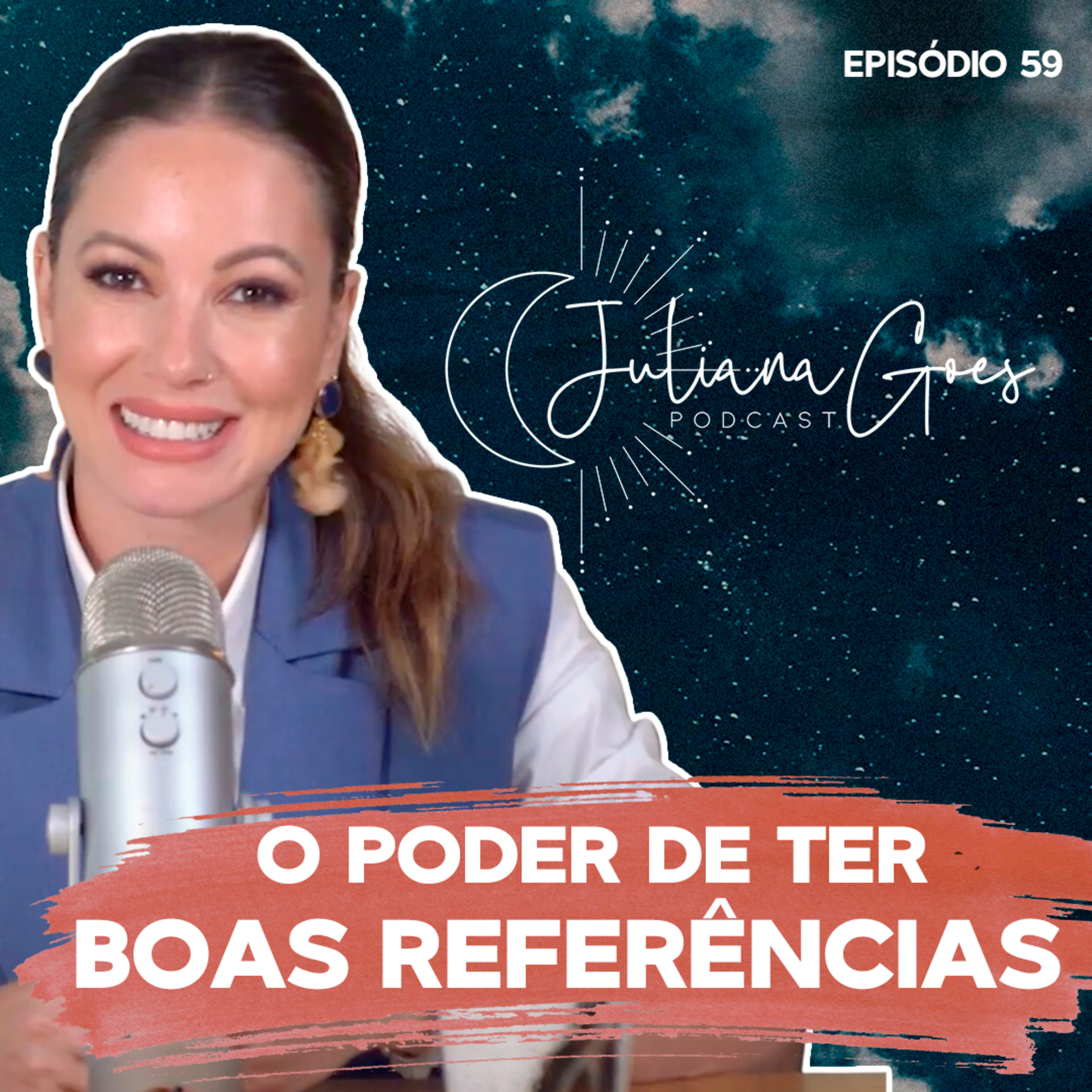 59. O poder de ter boas referências | Juliana Goes Podcast  episode artwork