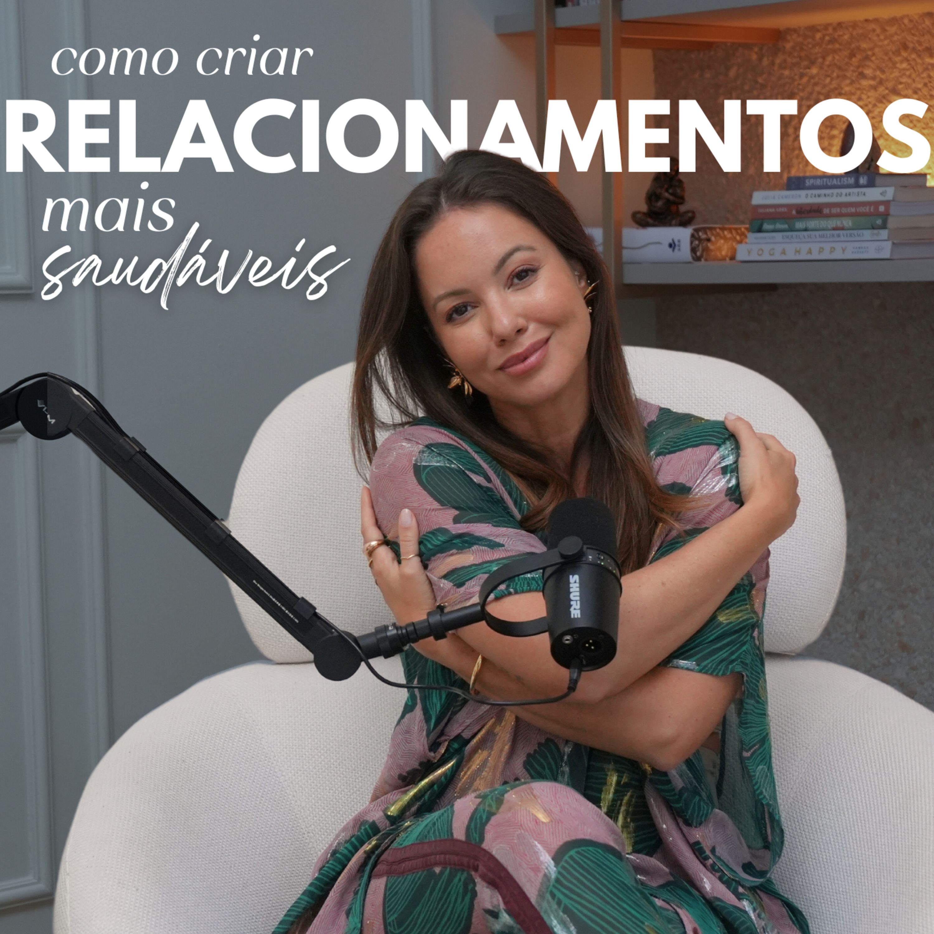 104. O segredo dos relacionamentos saudáveis: diálogo, autorresponsabilidade e conexão | Juliana Goes Podcast episode artwork