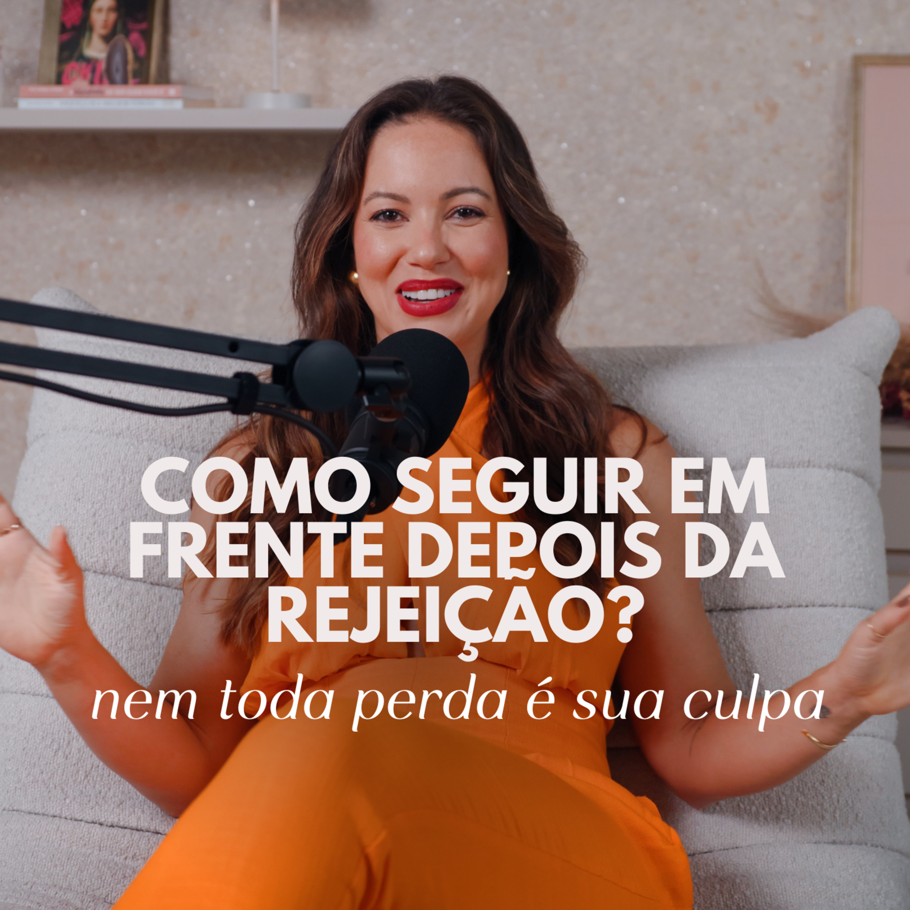 122. Coragem pra ser você: o que fazer quando as relações mudam e pessoas vão embora | Juliana Goes Podcast episode artwork