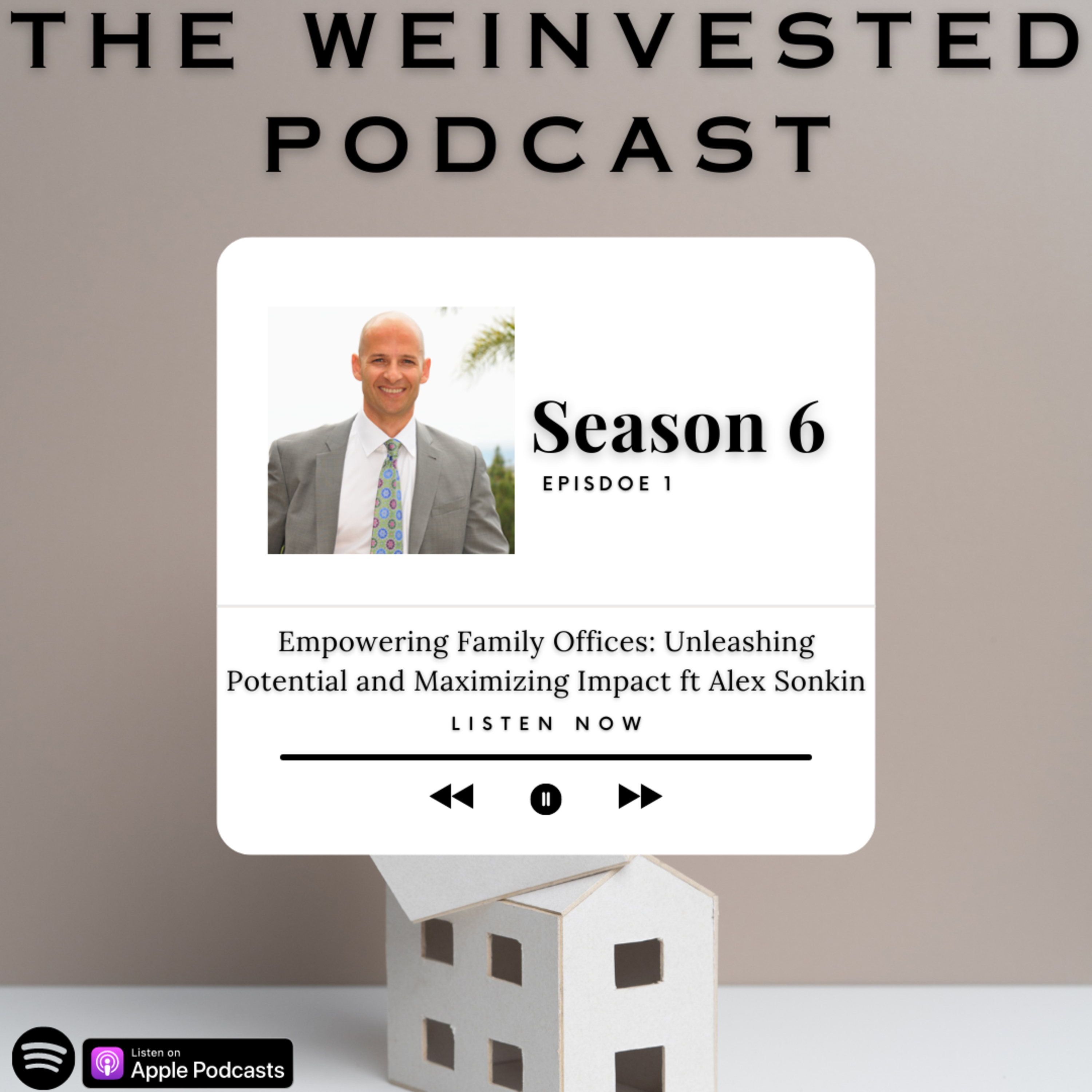 Empowering Family Offices: Unleashing Potential and Maximizing Impact ft Alex Sonkin episode artwork