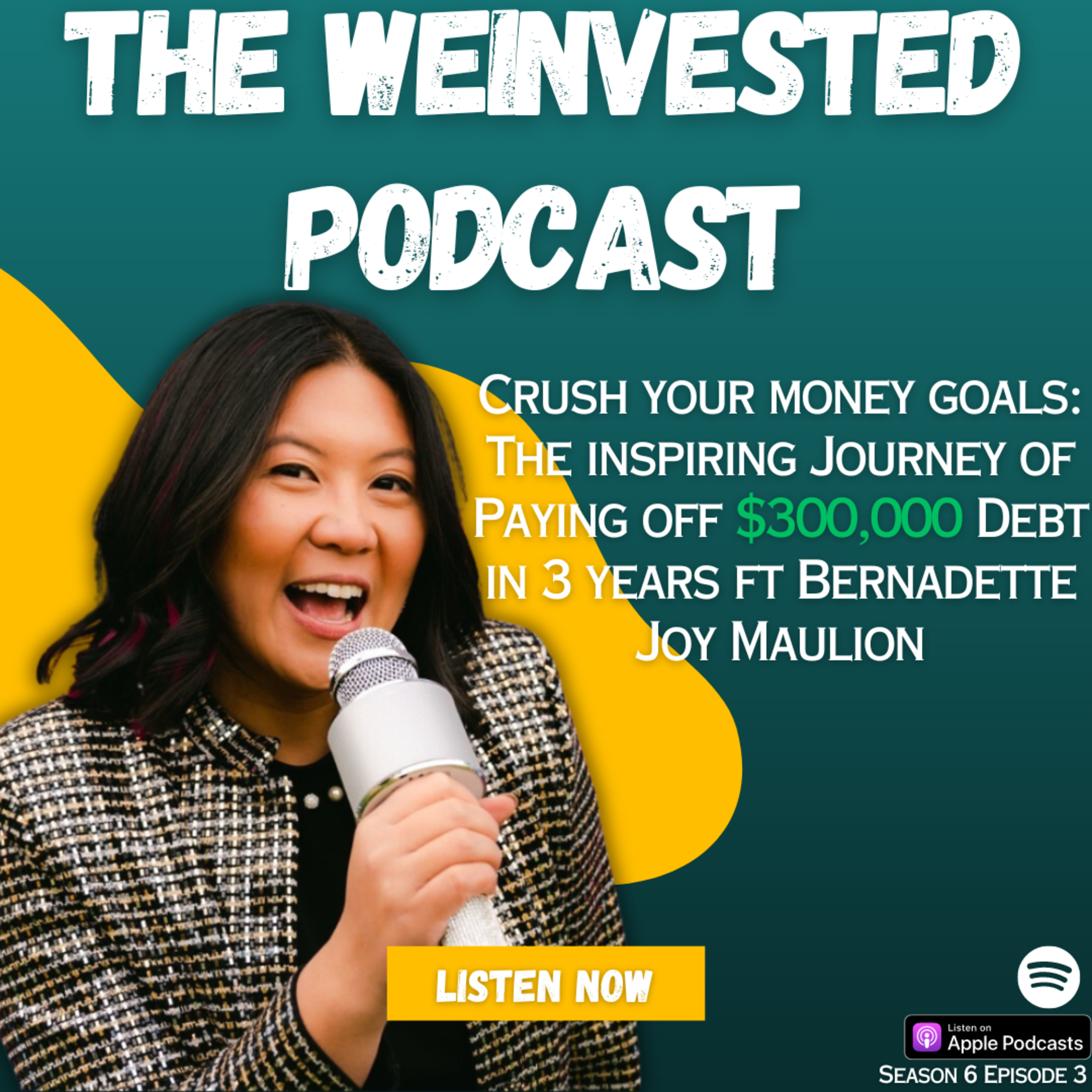 Crush Your Money Goals: The inspiring Journey of Paying off $300,000 Debt in 3 years ft Bernadette Joy episode artwork