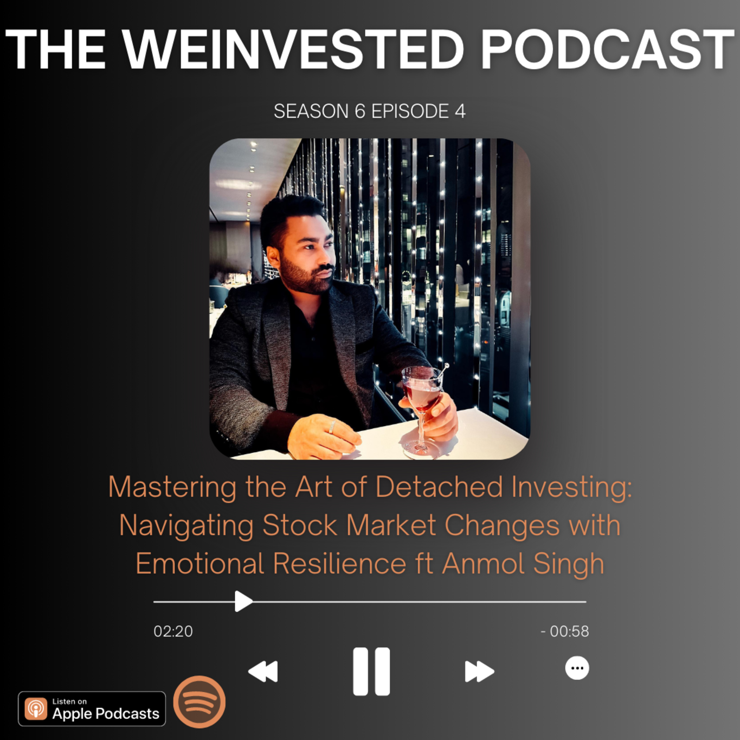 Mastering the Art of Detached Investing: Navigating Stock Market Changes with Emotional Resilience ft Anmol Singh episode artwork